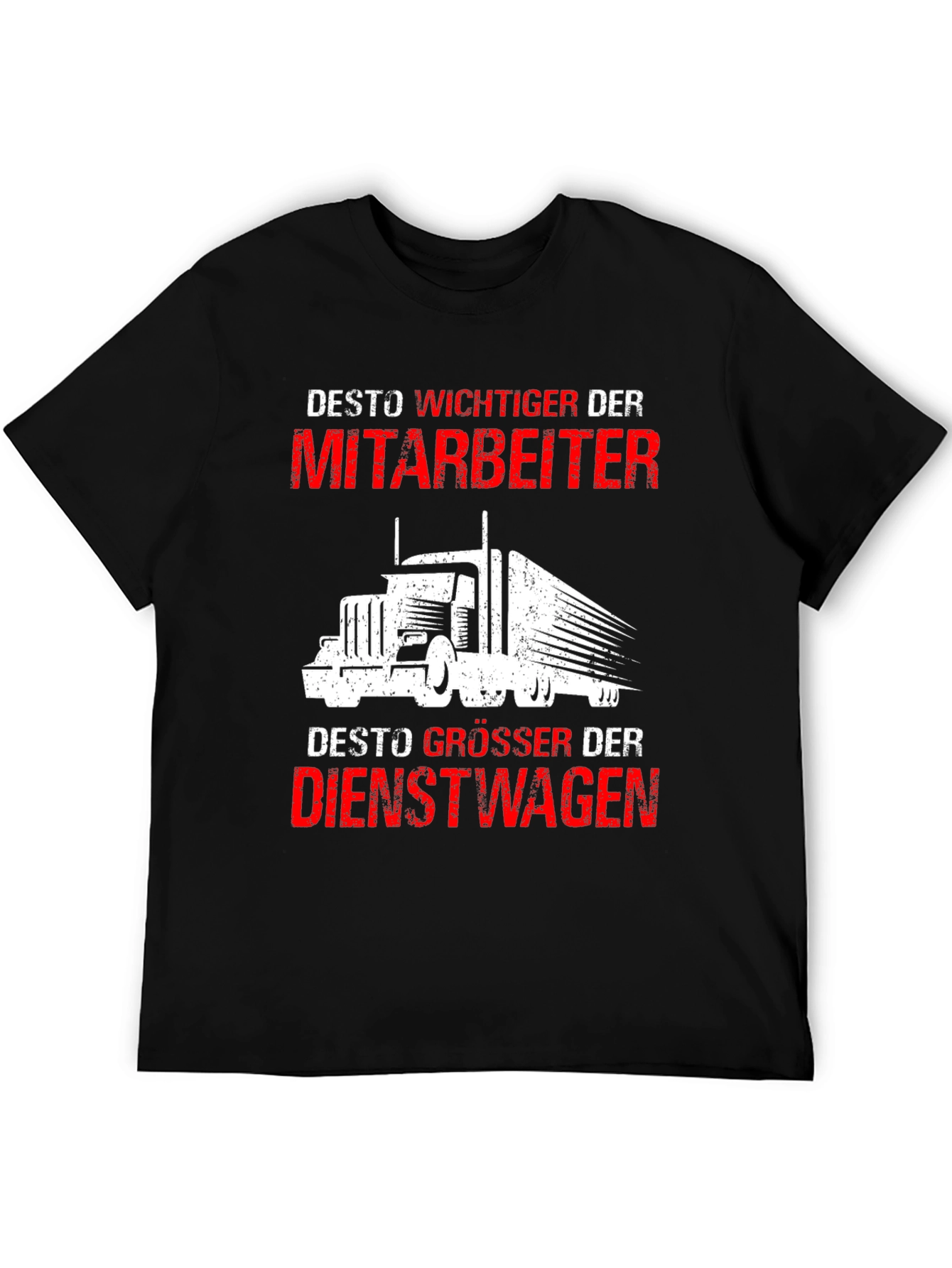 Trucker T-Shirt: Desto Wichtiger Der Mitarbeiter Design
