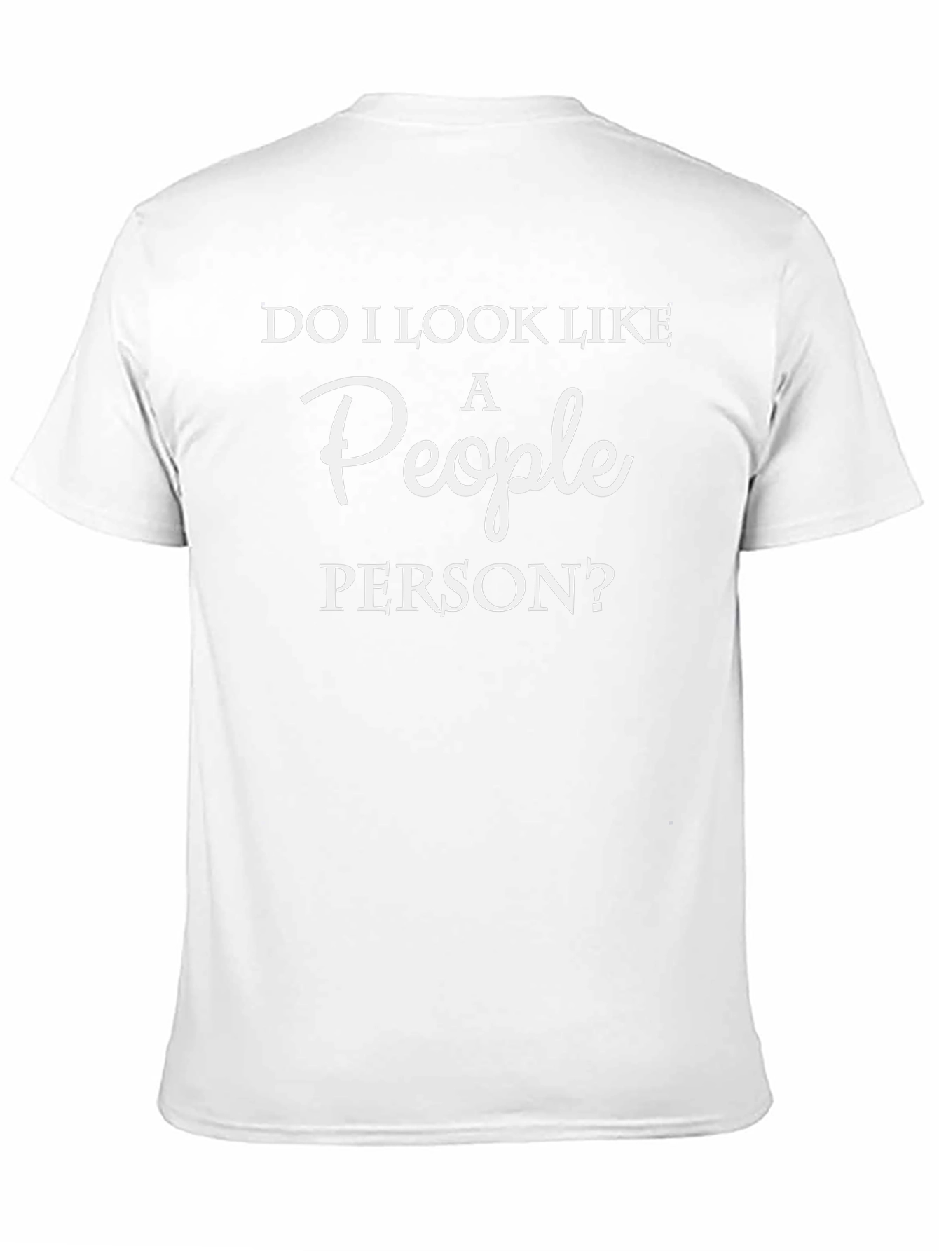 Do I Look Like A People Person? T-Shirt