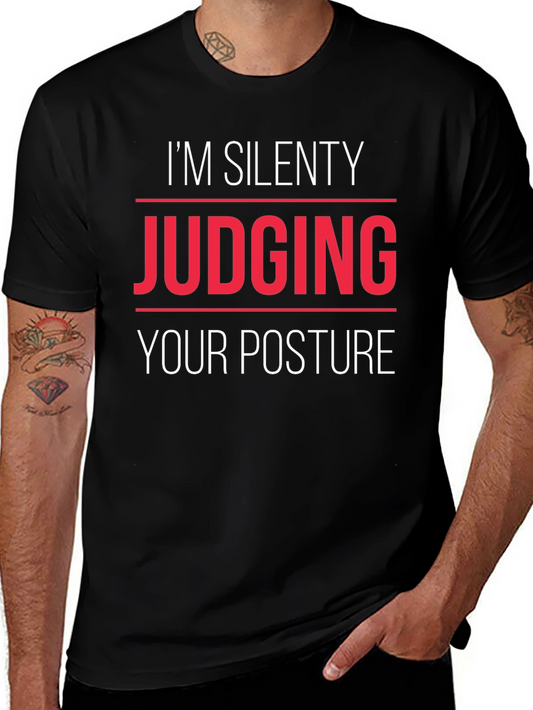 Silently Judging Posture T-Shirt Funny Sarcastic Tee