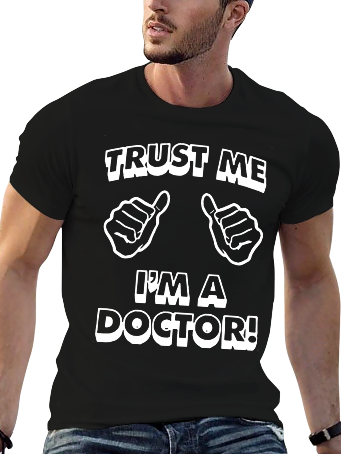 Trust Me Im a Doctor T-Shirt