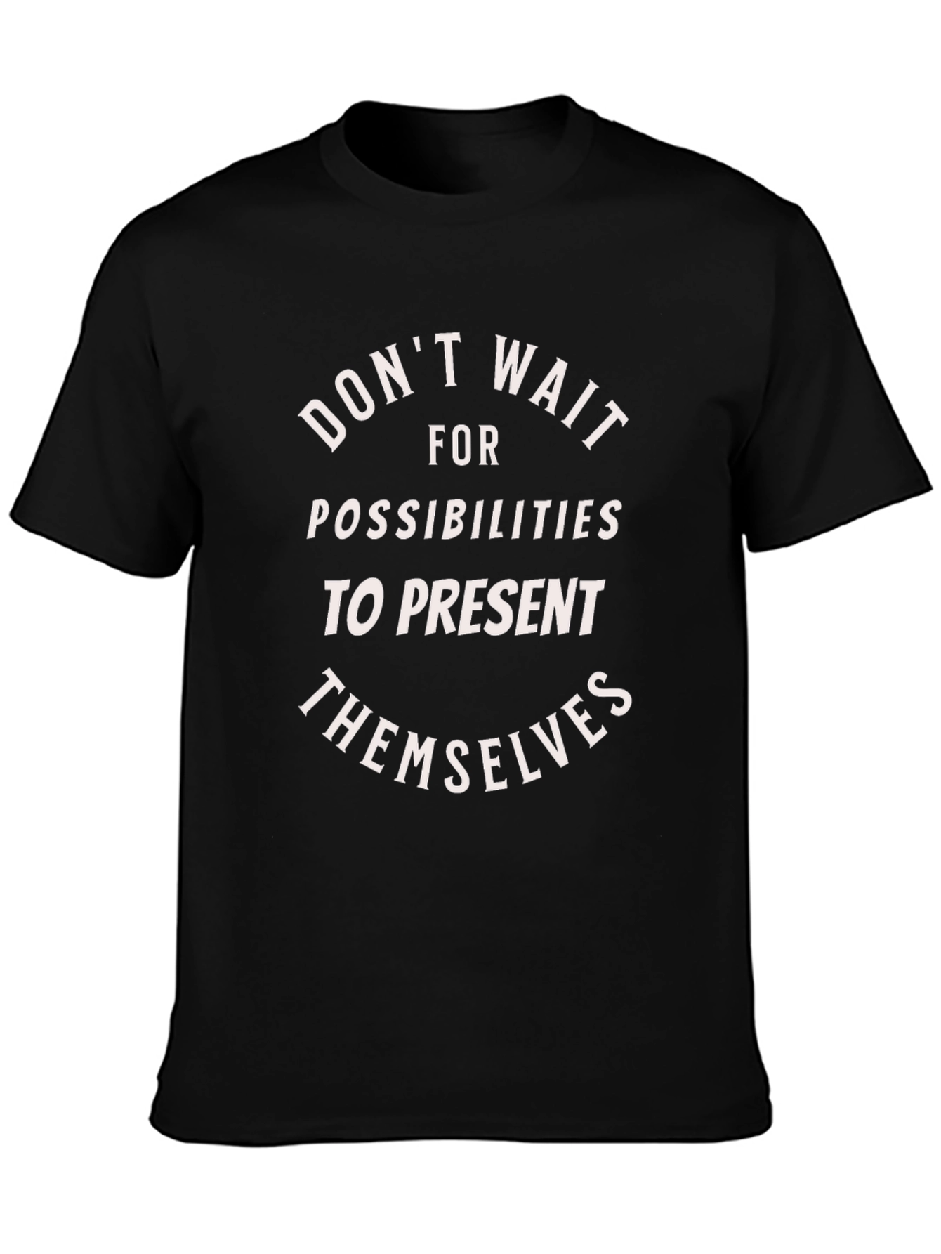 Inspirational Graphic Tee - Dont Wait