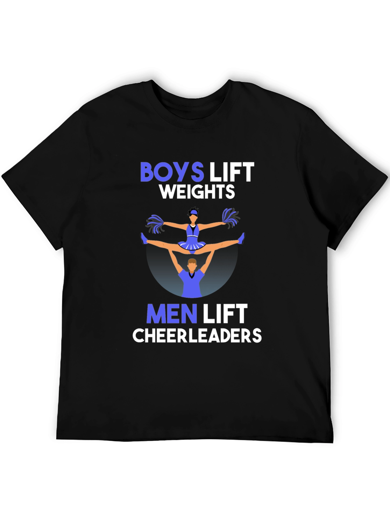 Boys Lift Weights Men Lift Cheerleaders T-Shirt