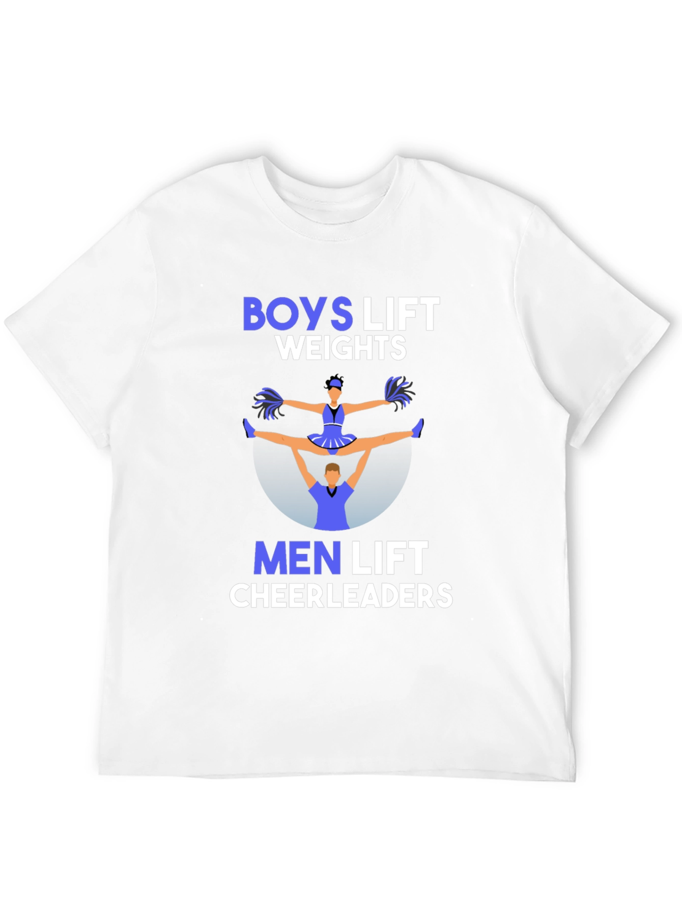 Boys Lift Weights Men Lift Cheerleaders T-Shirt