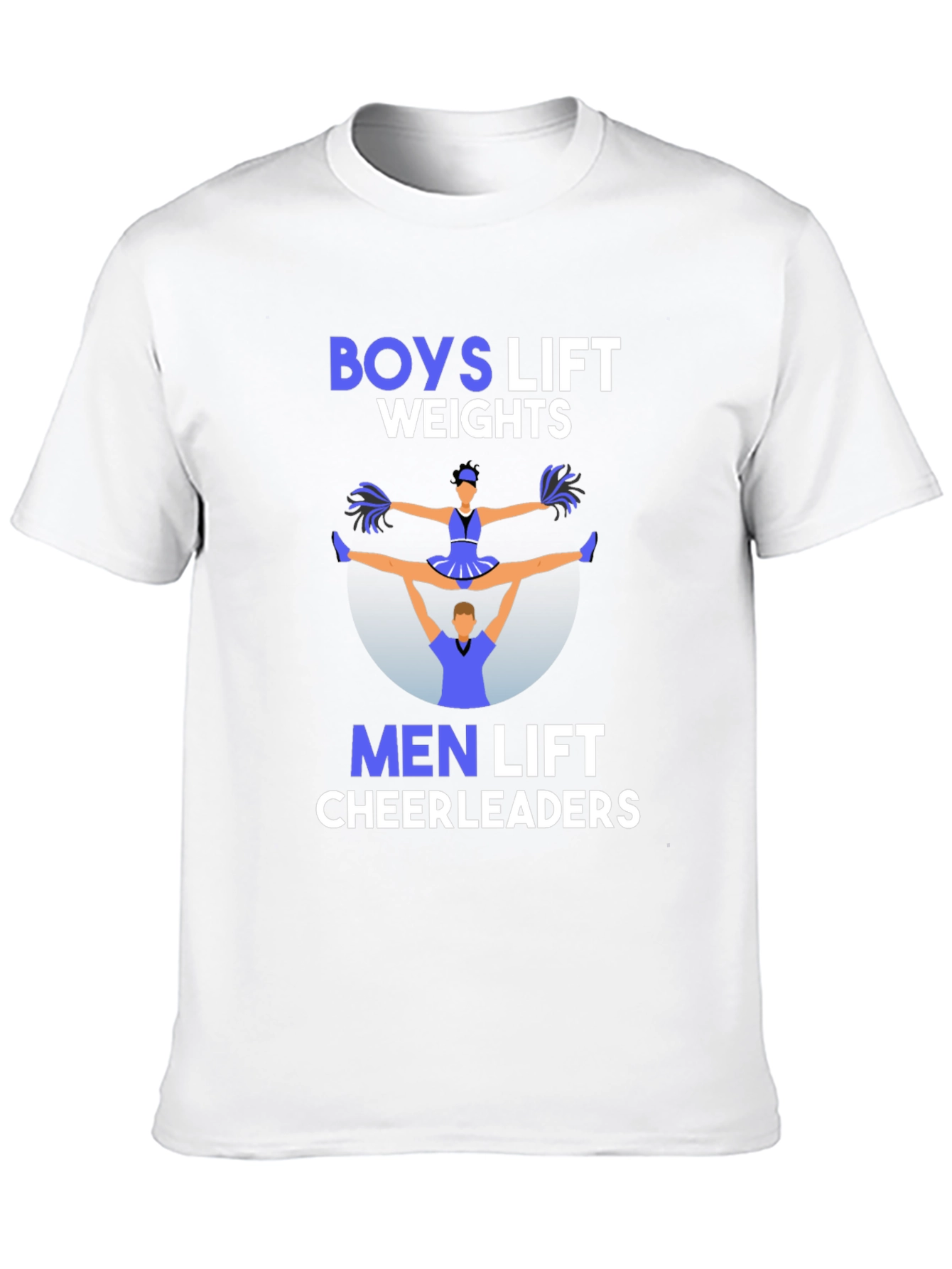 Boys Lift Weights Men Lift Cheerleaders T-Shirt