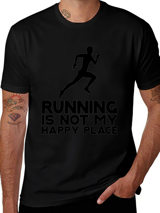 Running Is Not My Happy Place T-Shirt