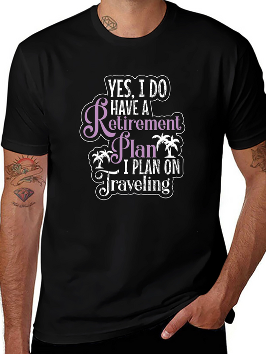 Retirement Plan Travel T-Shirt - Black