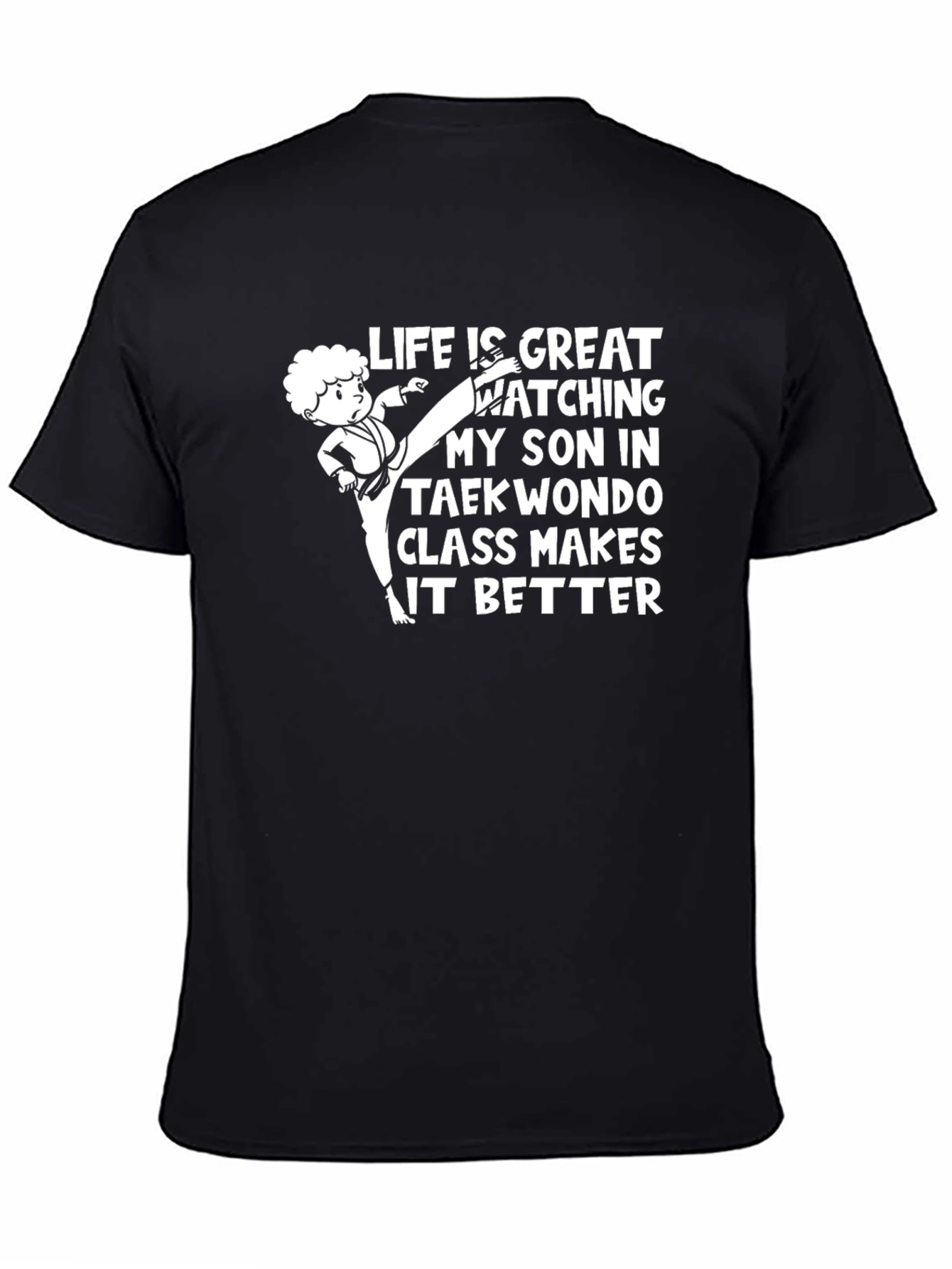 Taekwondo Son T-Shirt - Great Life Tee