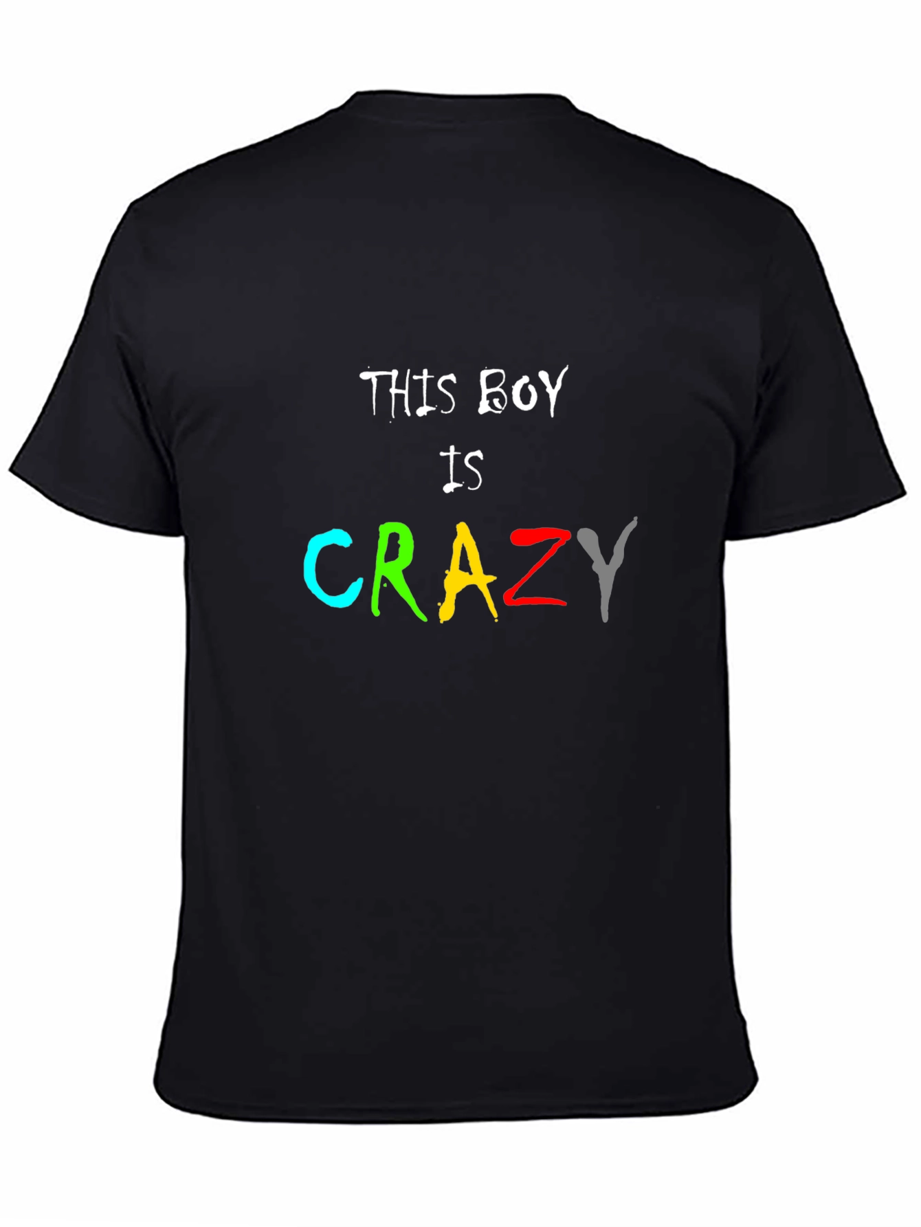 This Boy Is Crazy T-Shirt - Fun Novelty Tee