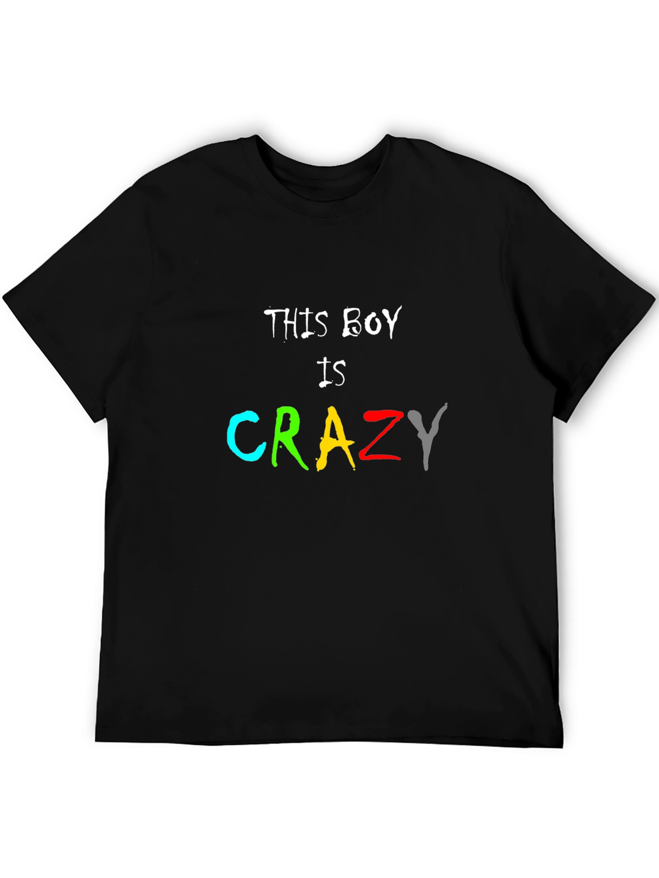 This Boy Is Crazy T-Shirt - Fun Novelty Tee
