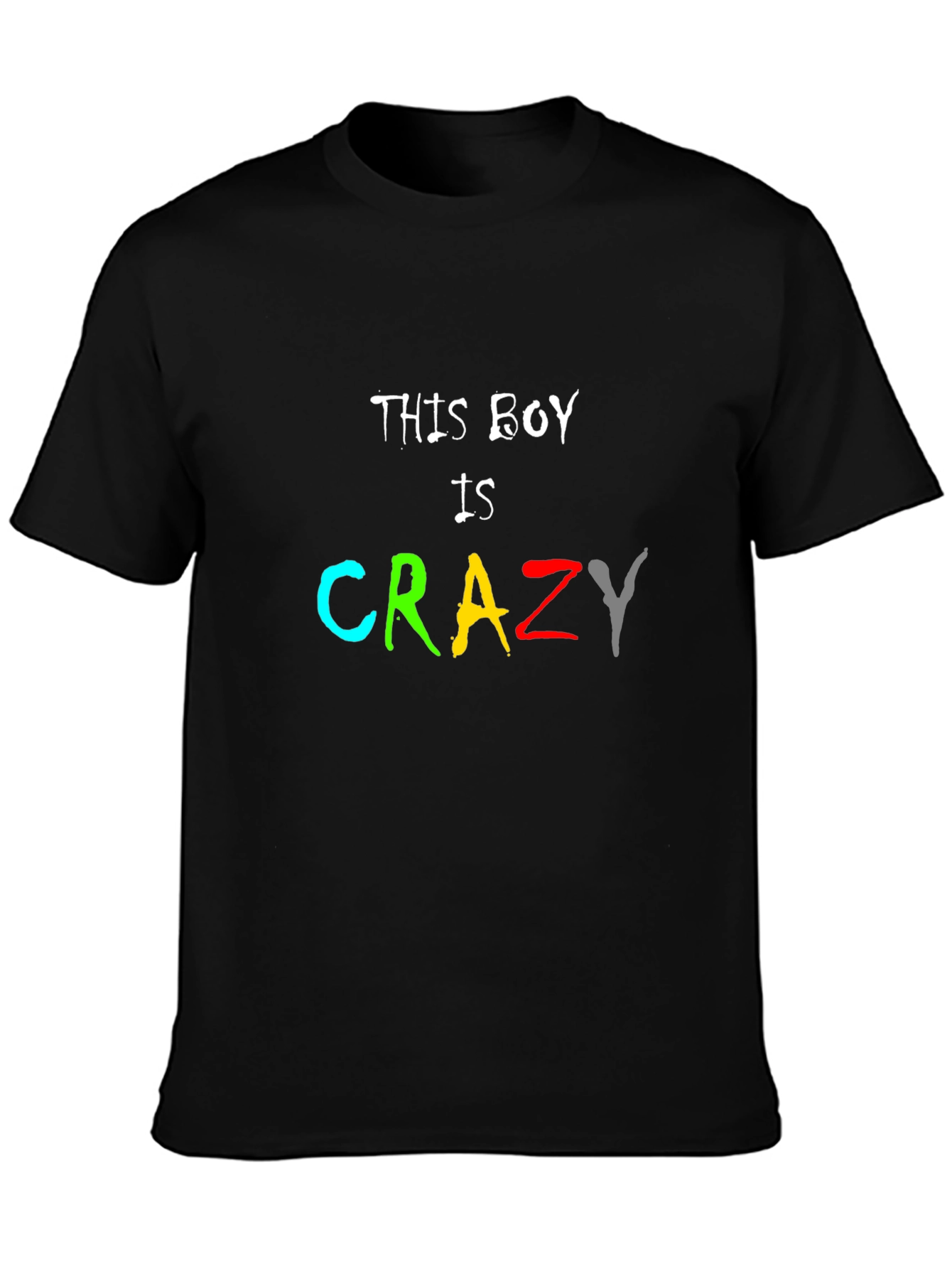 This Boy Is Crazy T-Shirt - Fun Novelty Tee