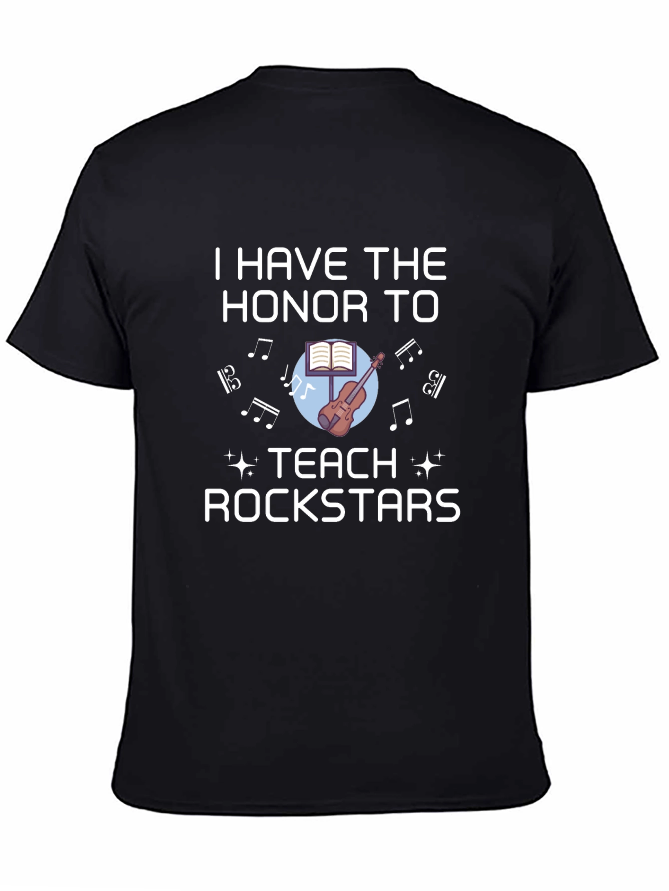 I Teach Rockstars T-Shirt Music Teacher Tee