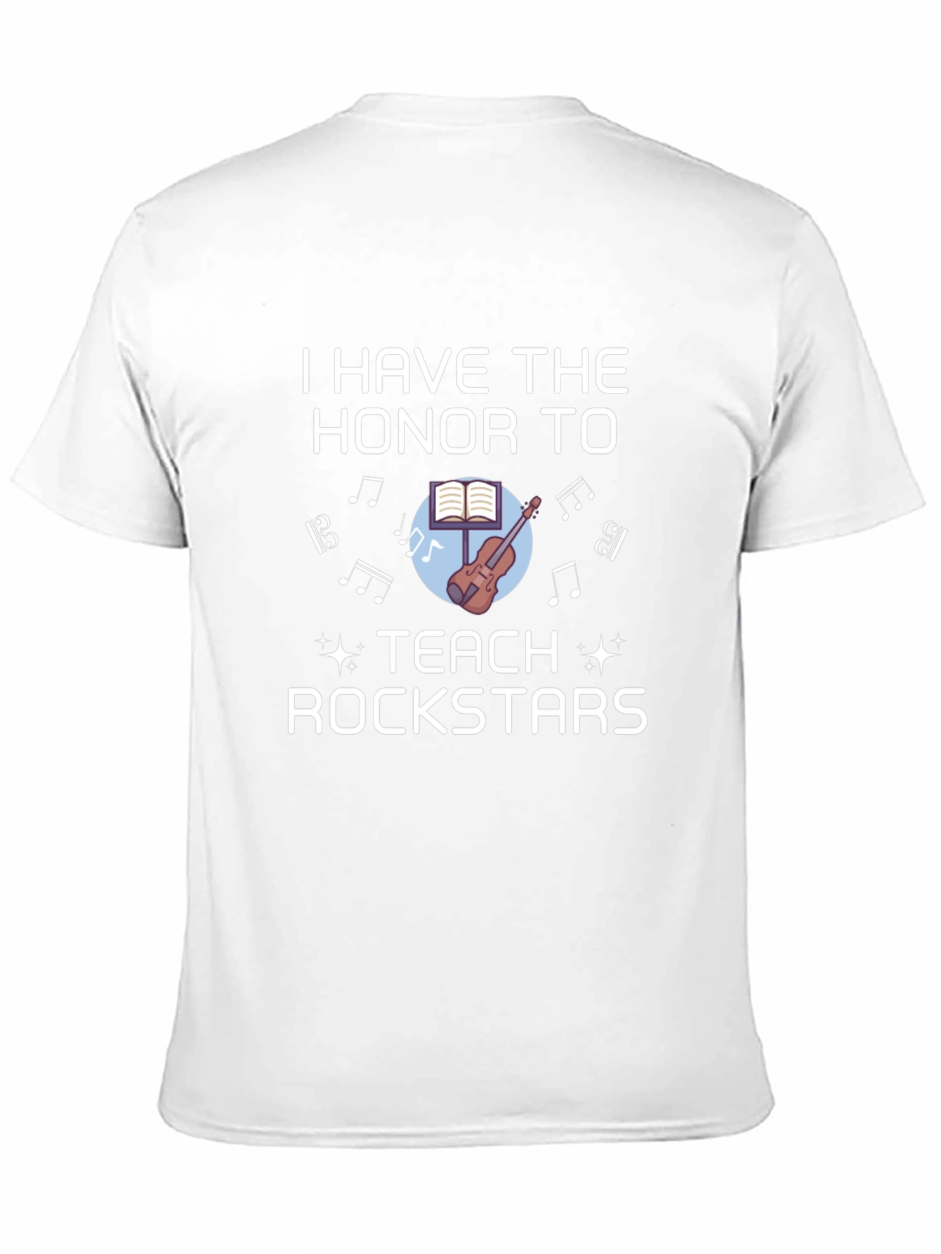 I Teach Rockstars T-Shirt Music Teacher Tee