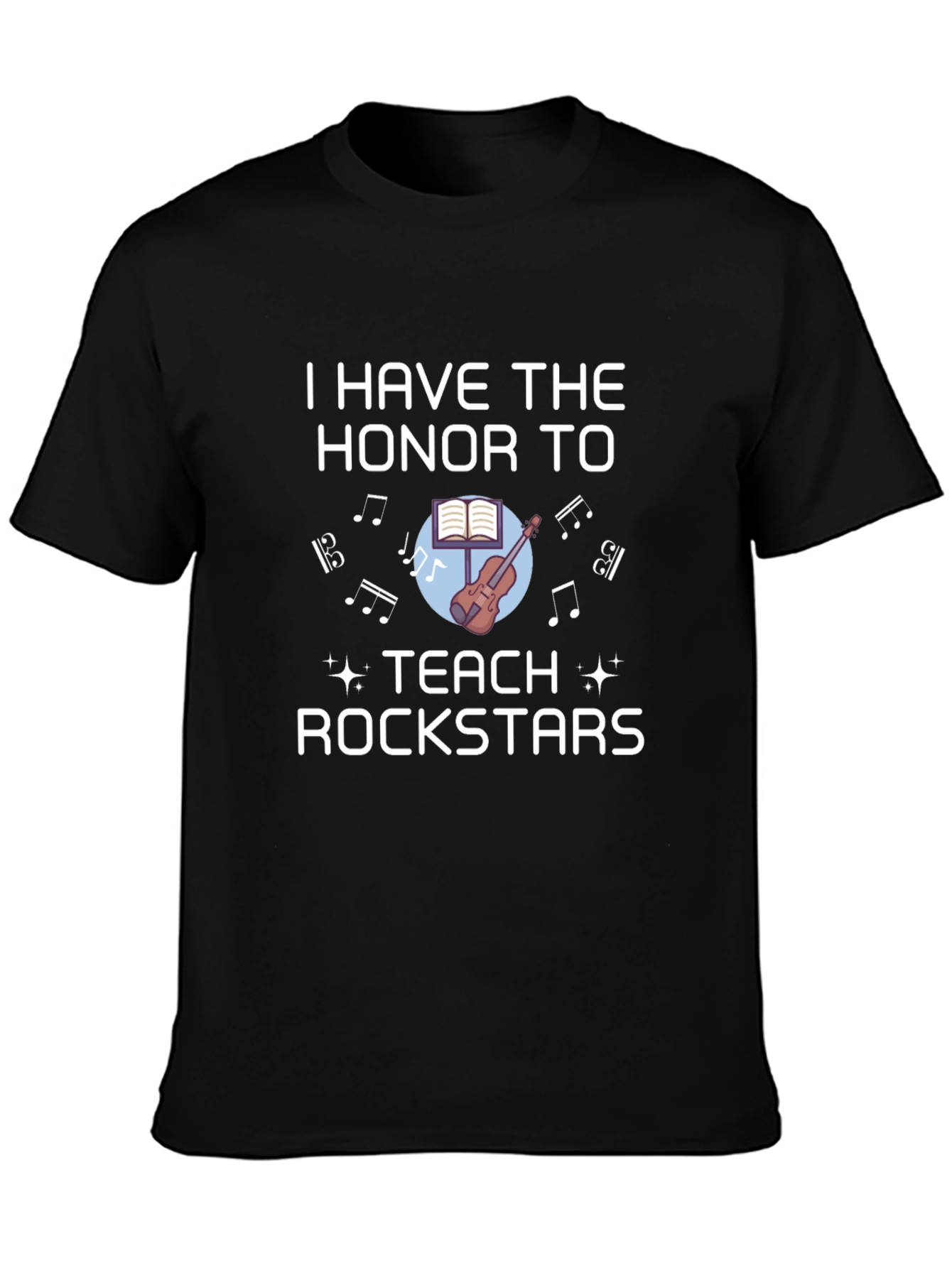 I Teach Rockstars T-Shirt Music Teacher Tee