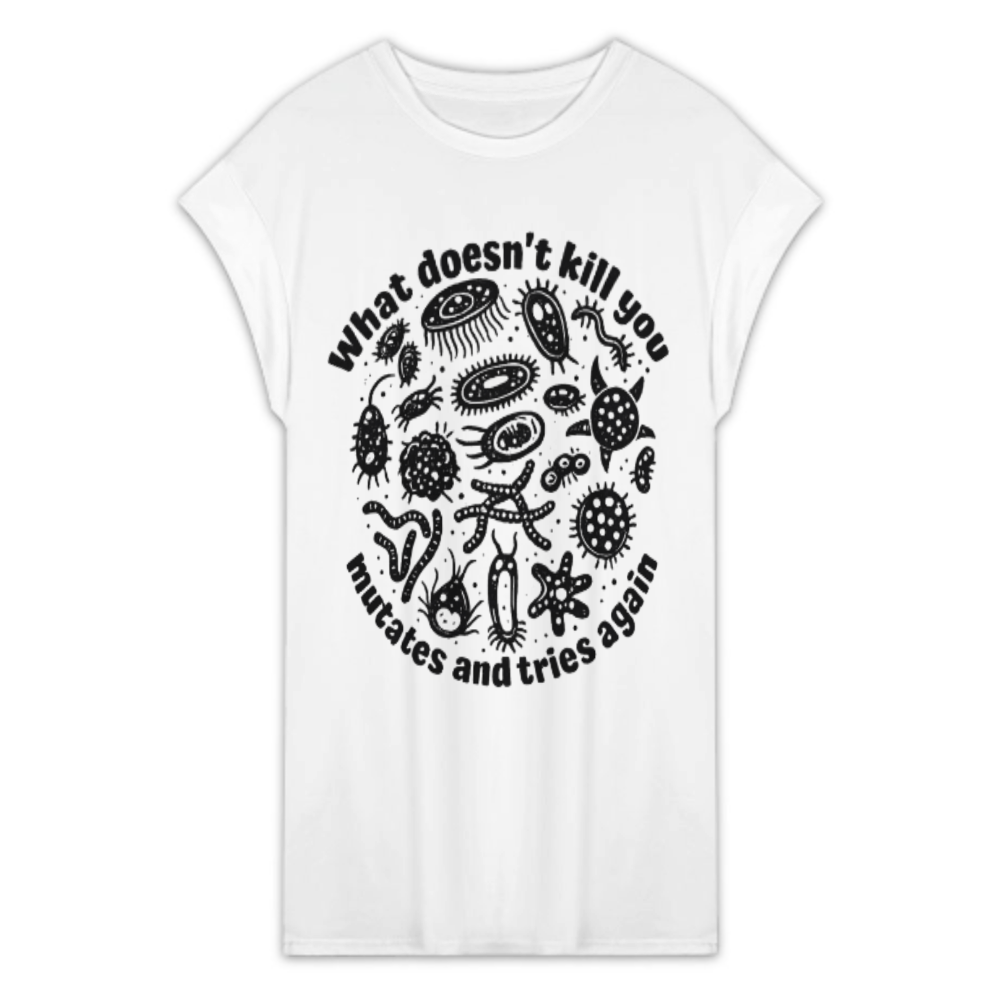 What Doesn’t Kill You Mutates and Tries Again Funny Science Graphic T-Shirt | Biology Nerd Humor Tee(z994)