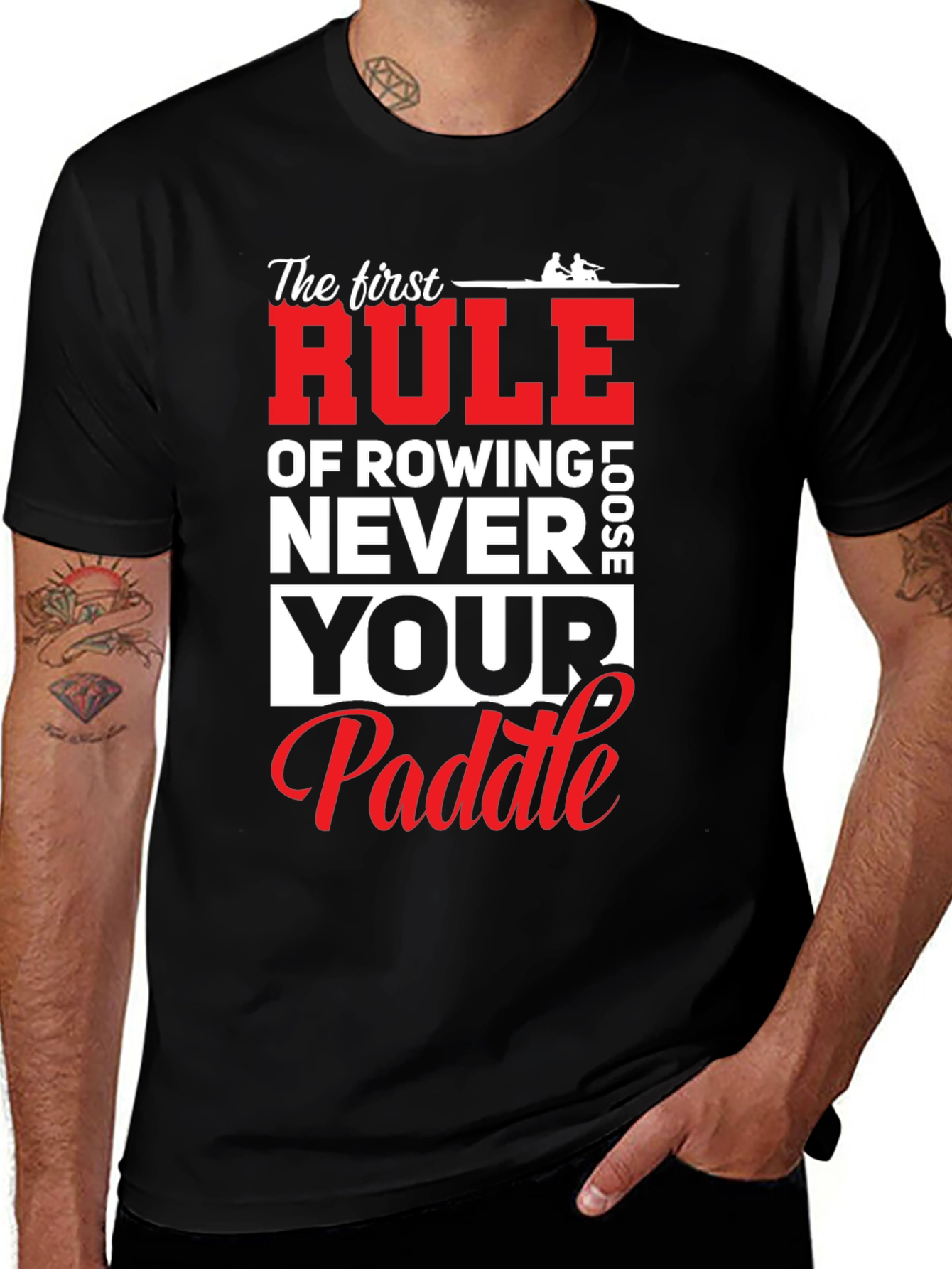Rowing T-Shirt - Never Loose Your Paddle