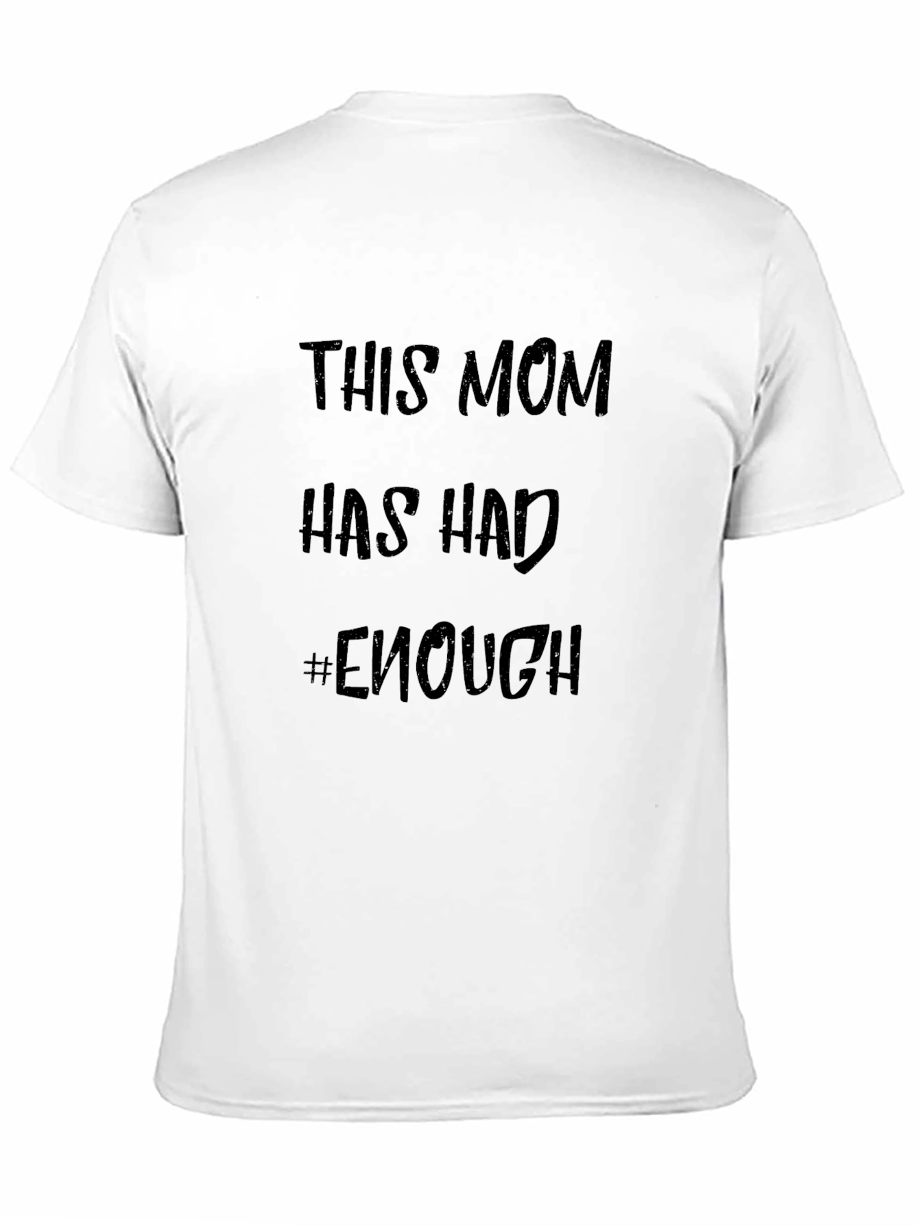 Mom Enough Graphic Tee - Black Unisex T-Shirt