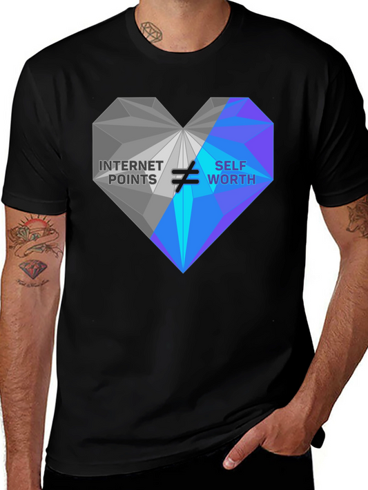 Internet Points != Self Worth T-Shirt