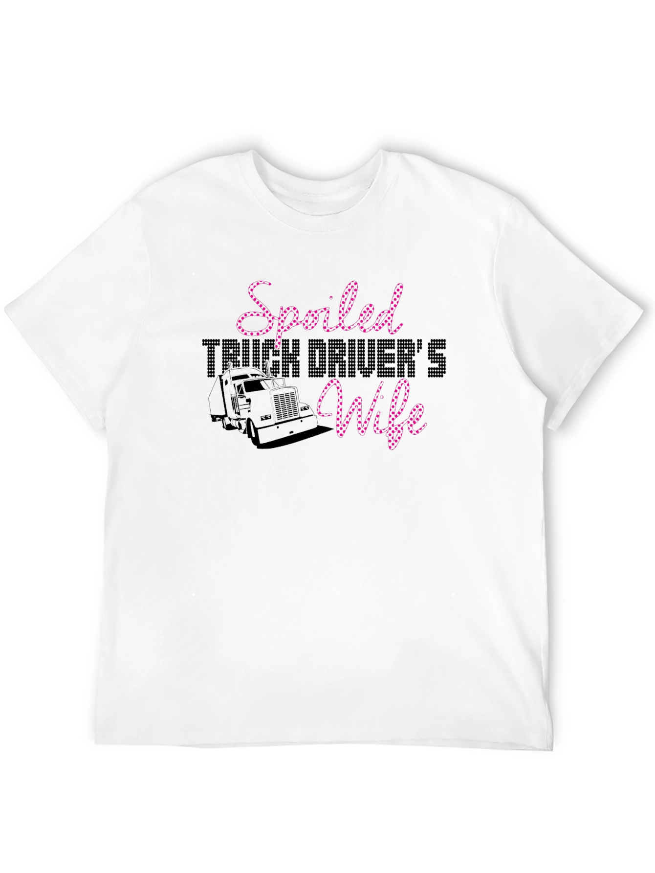Spoiled Truck Drivers Wife T-Shirt