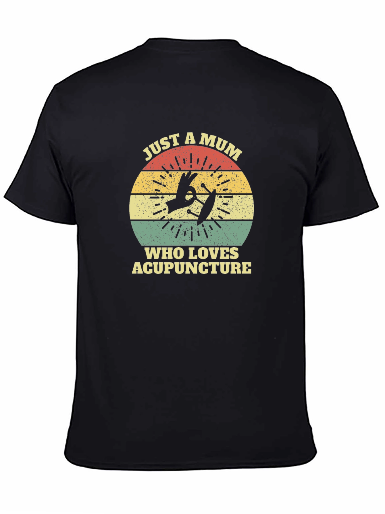 Just a Mum Who Loves Acupuncture T-Shirt