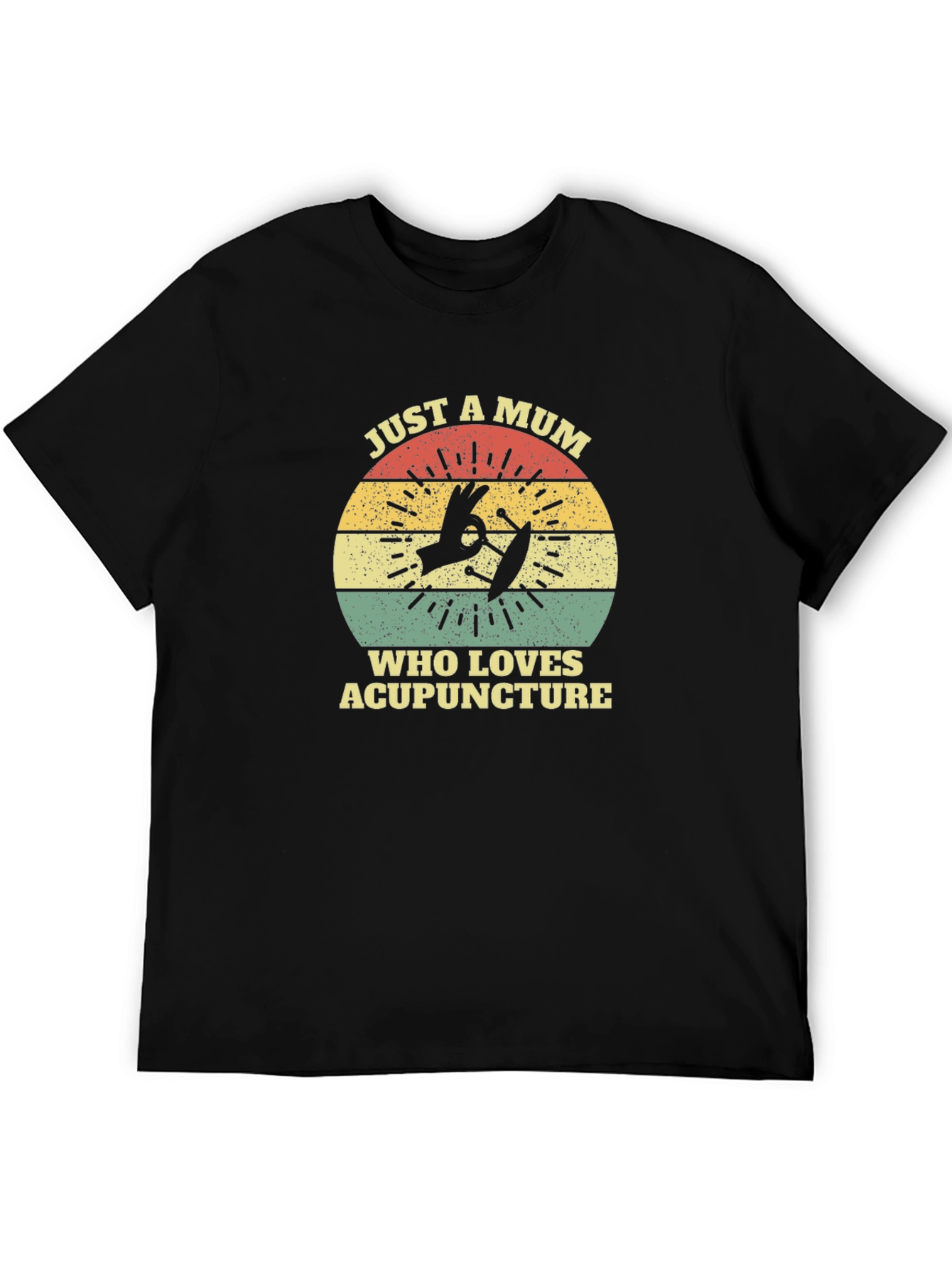 Just a Mum Who Loves Acupuncture T-Shirt