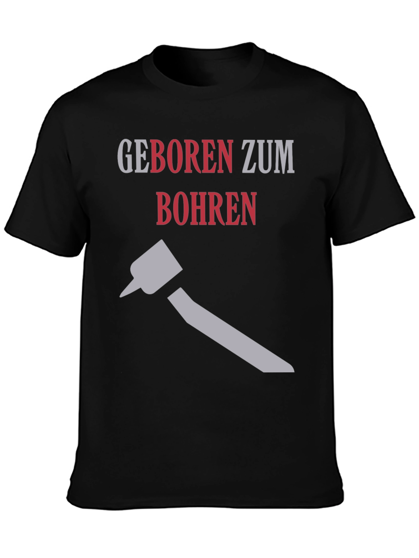 Born to Drill T-Shirt