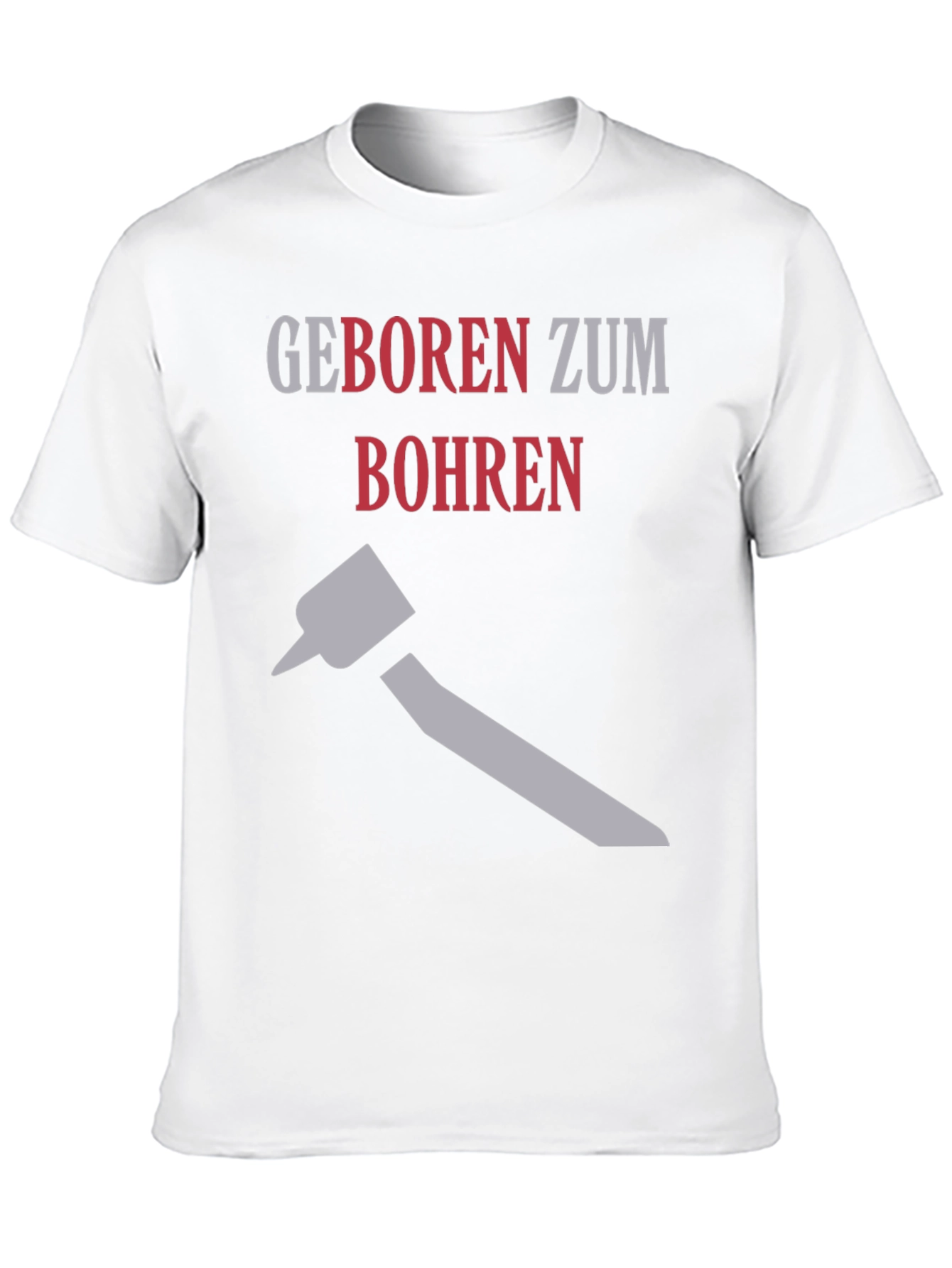 Born to Drill T-Shirt