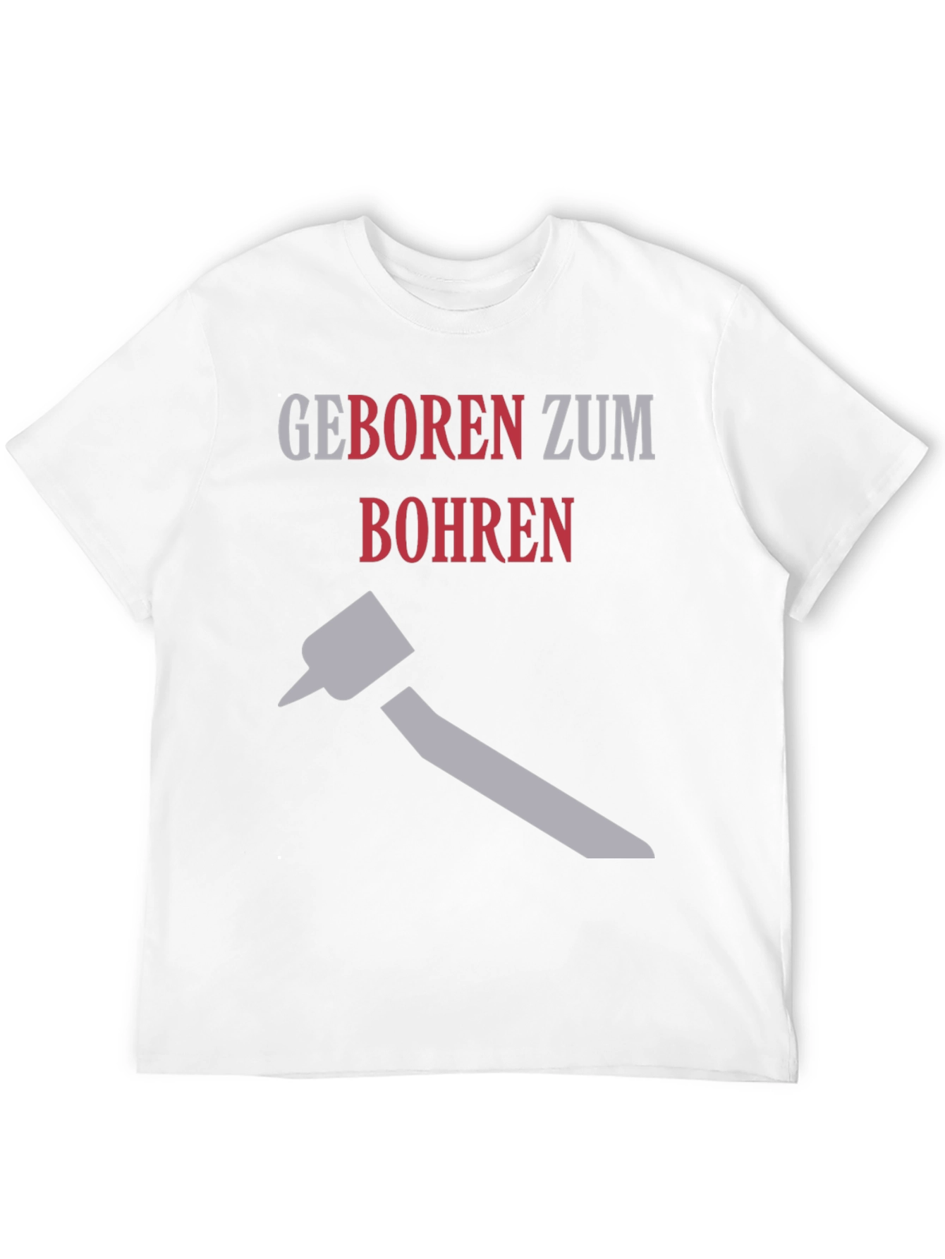 Born to Drill T-Shirt