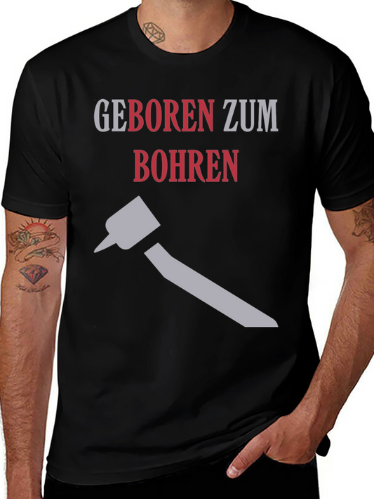 Born to Drill T-Shirt