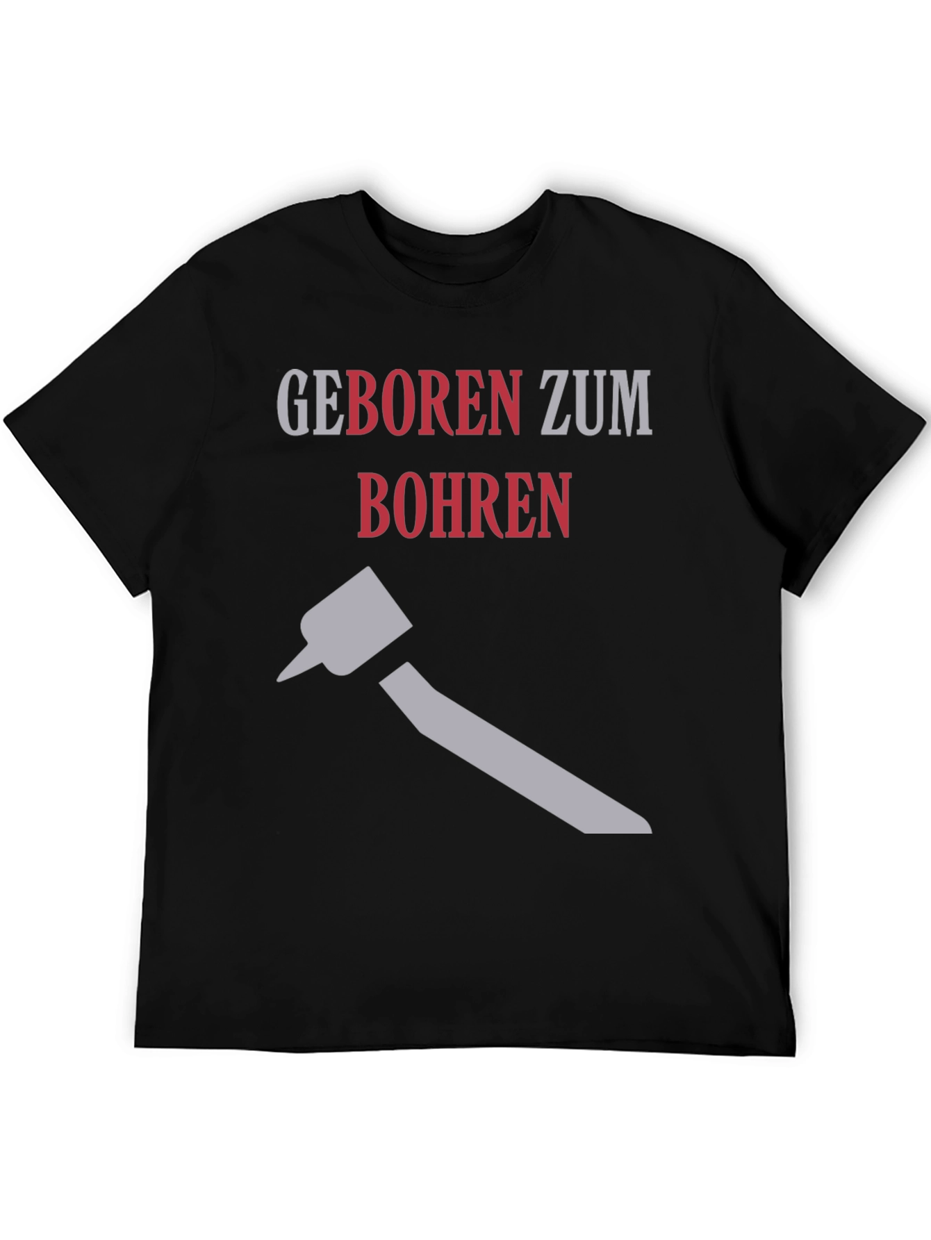 Born to Drill T-Shirt