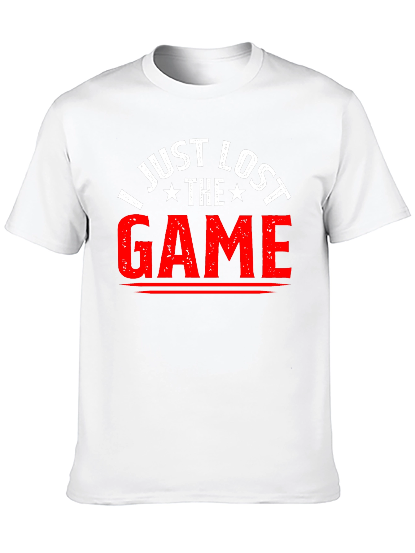 I Just Lost The Game T-Shirt