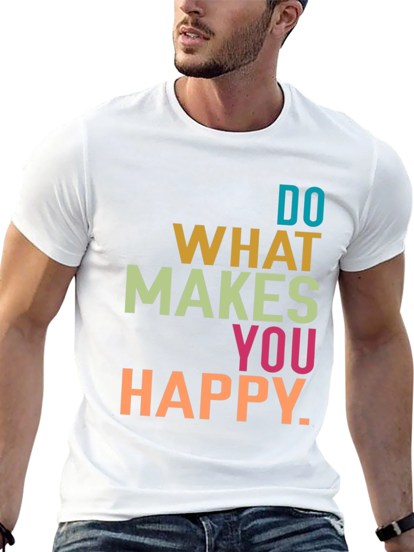 Do What Makes You Happy Graphic T-Shirt