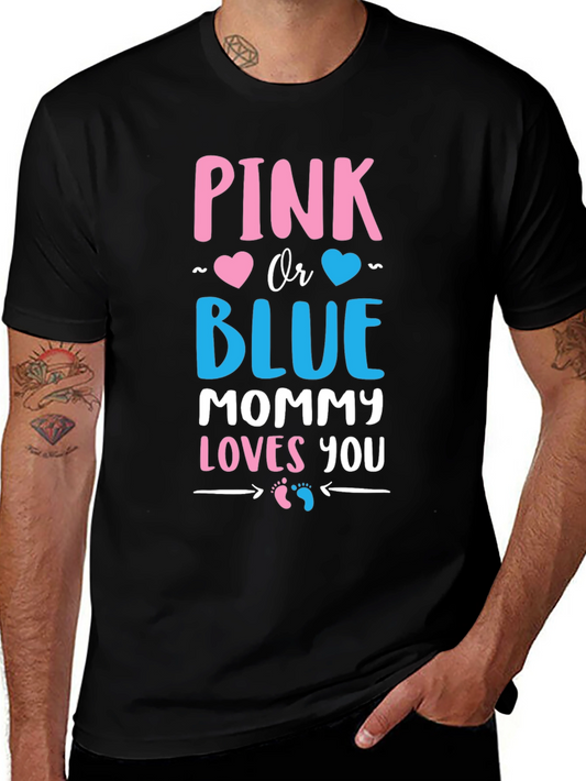 Pink or Blue Mommy Loves You Gender Reveal T-Shirt