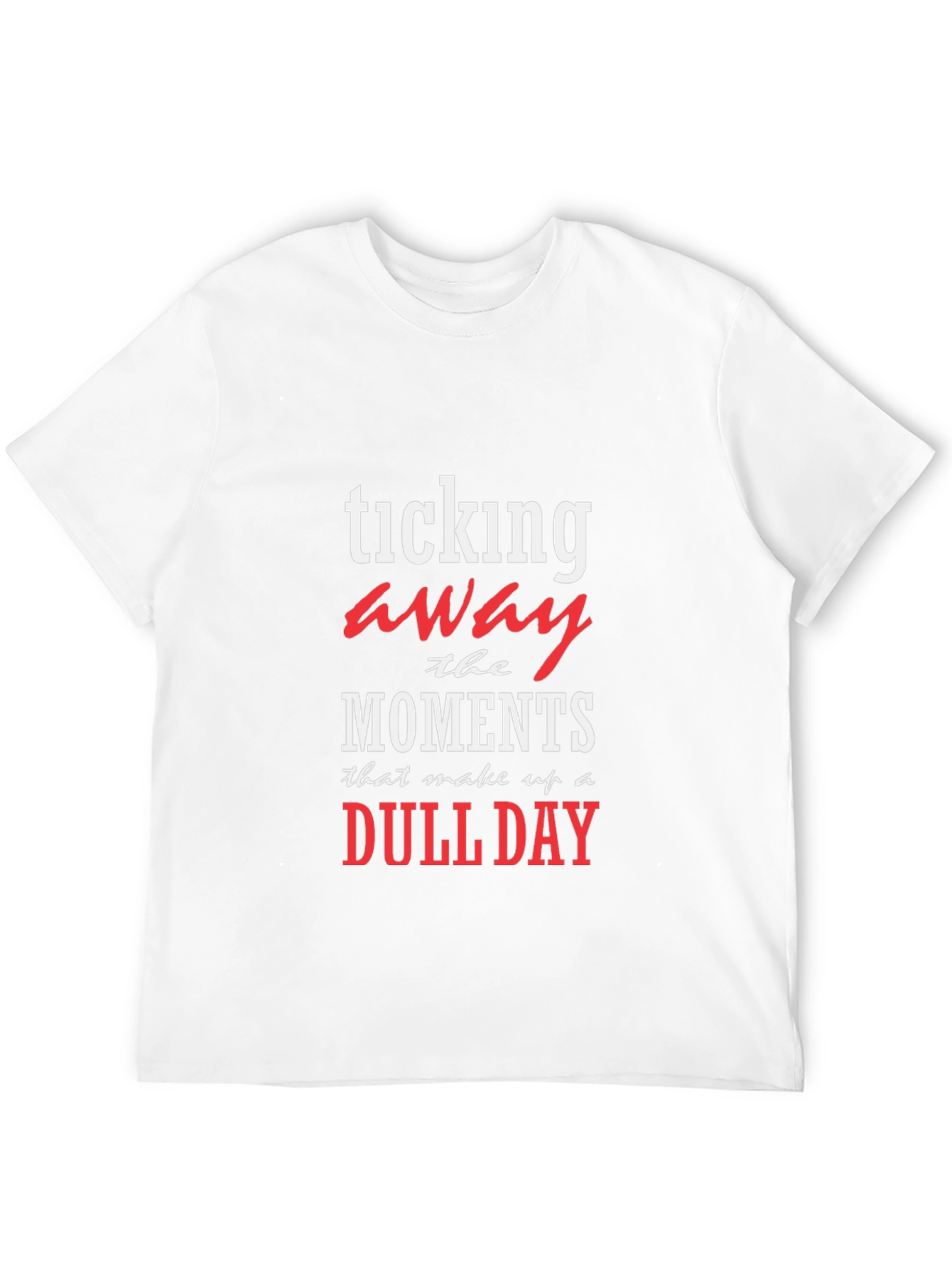 Ticking Away Dull Day Graphic Tee