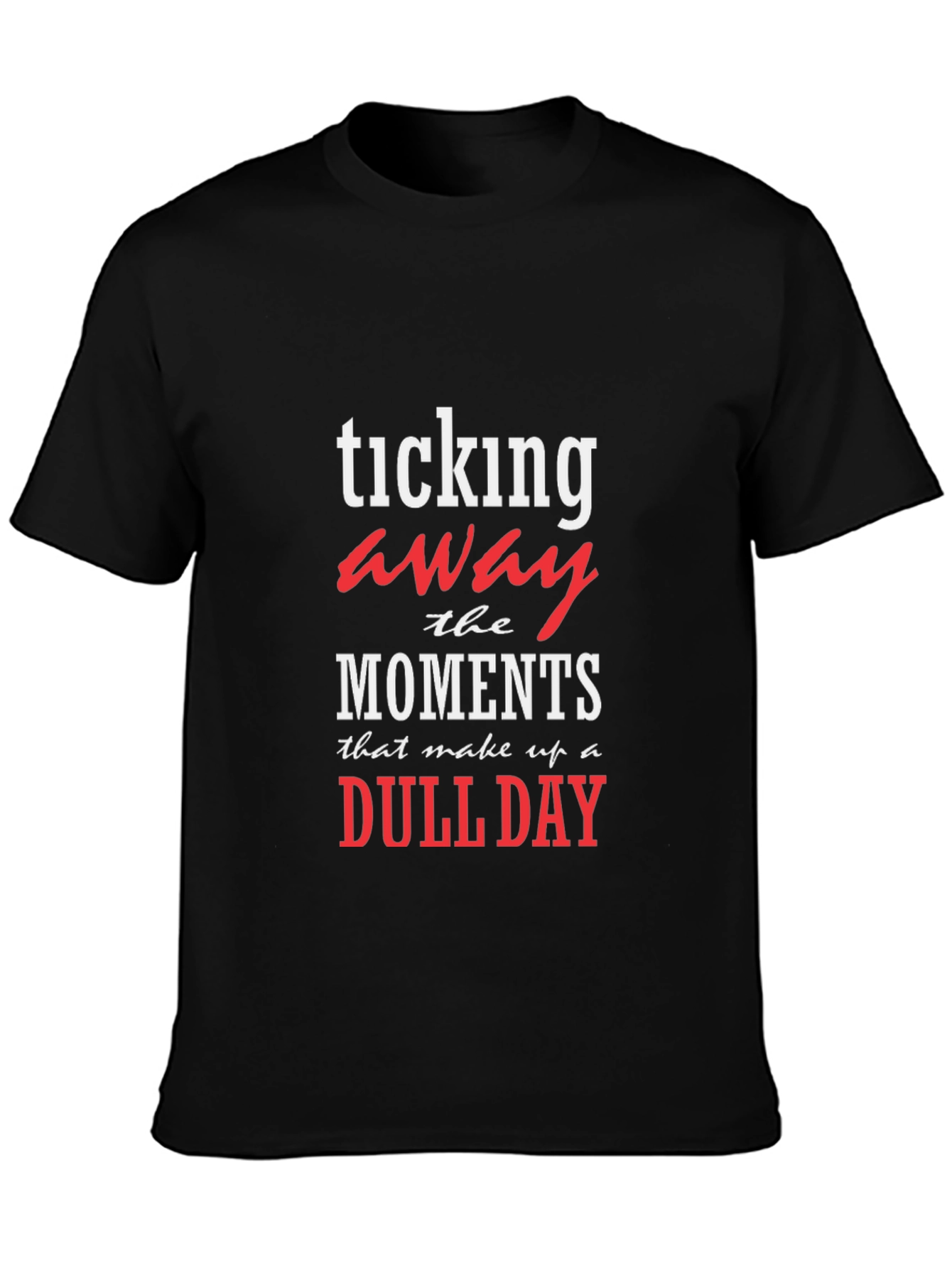 Ticking Away Dull Day Graphic Tee