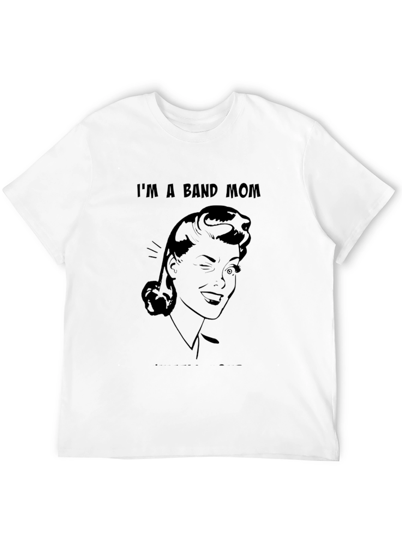 Im a Band Mom - Unisex T-Shirt