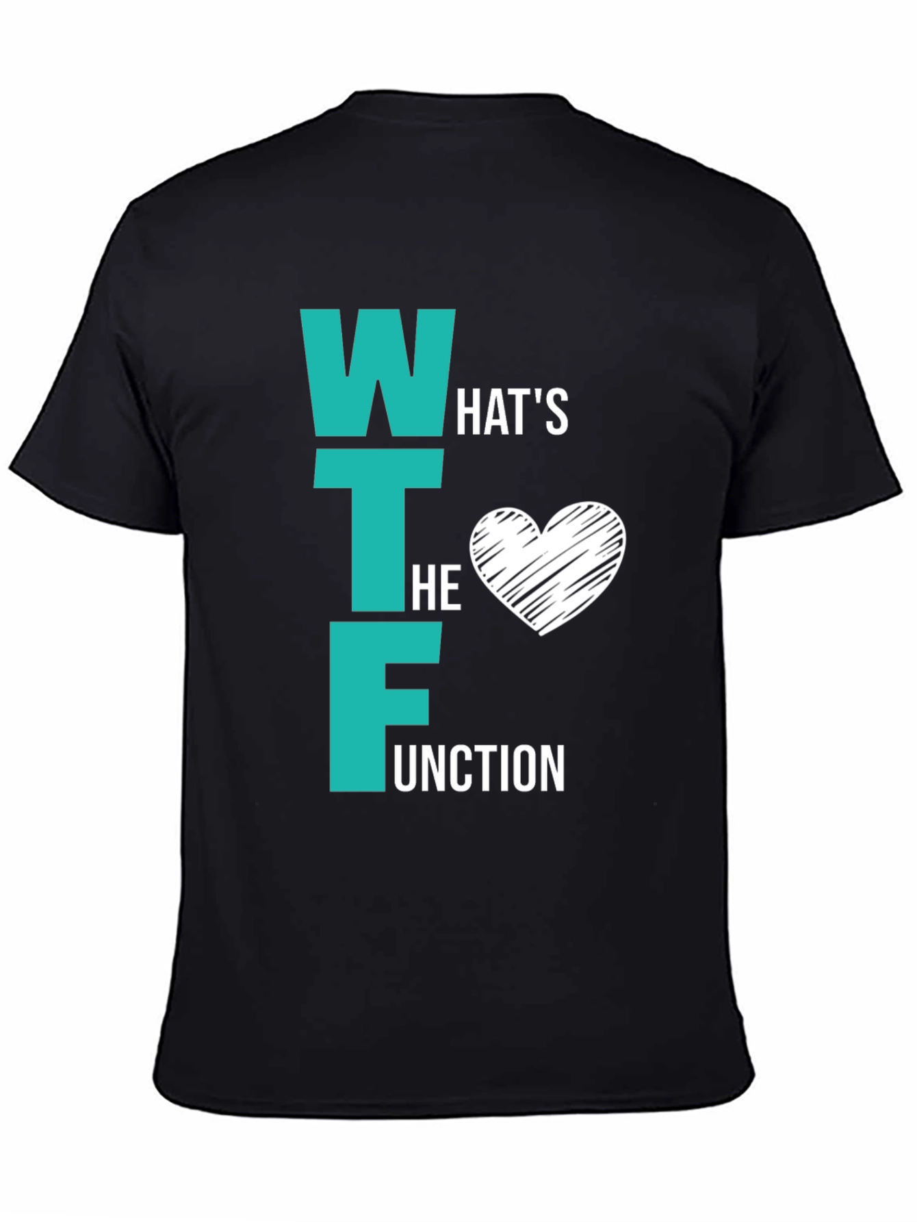 WTF Whats the Function Graphic Tee