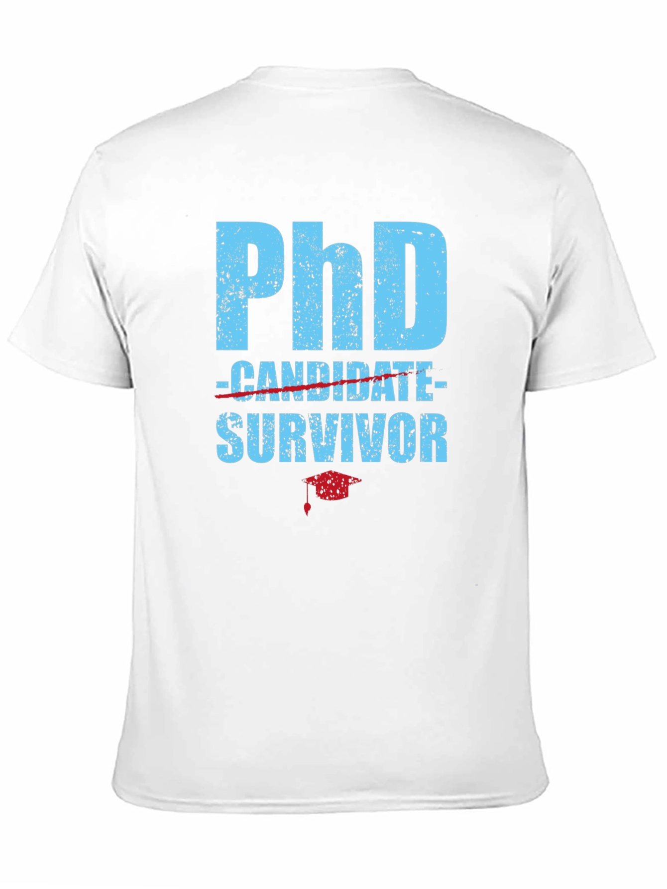 PhD Survivor T-Shirt - Graduation Gift