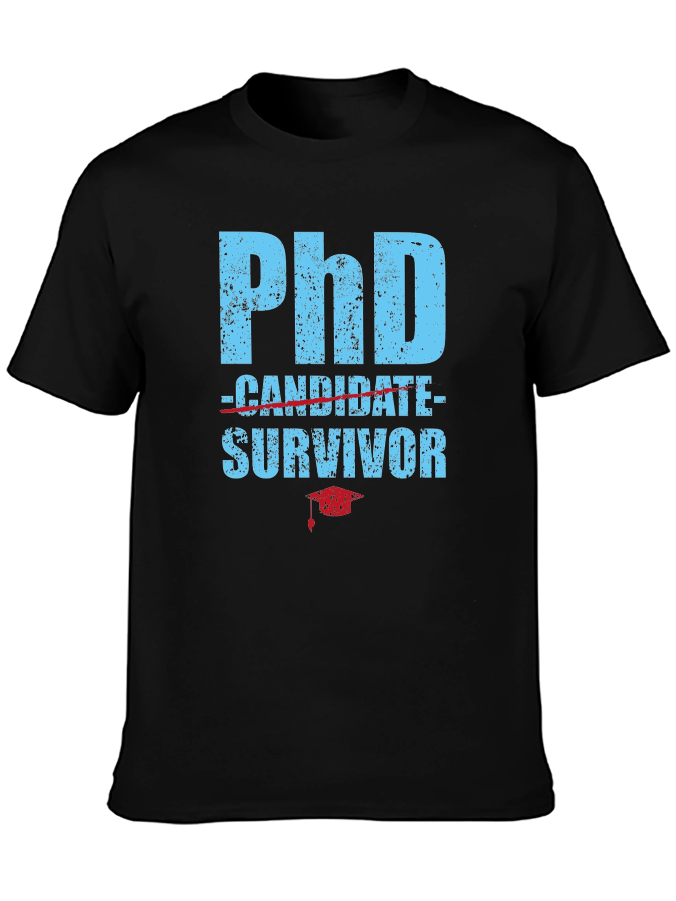 PhD Survivor T-Shirt - Graduation Gift