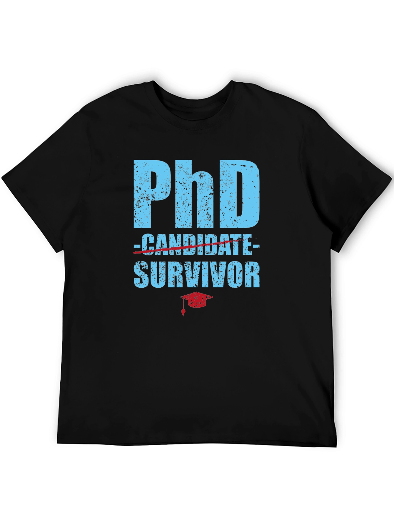 PhD Survivor T-Shirt - Graduation Gift