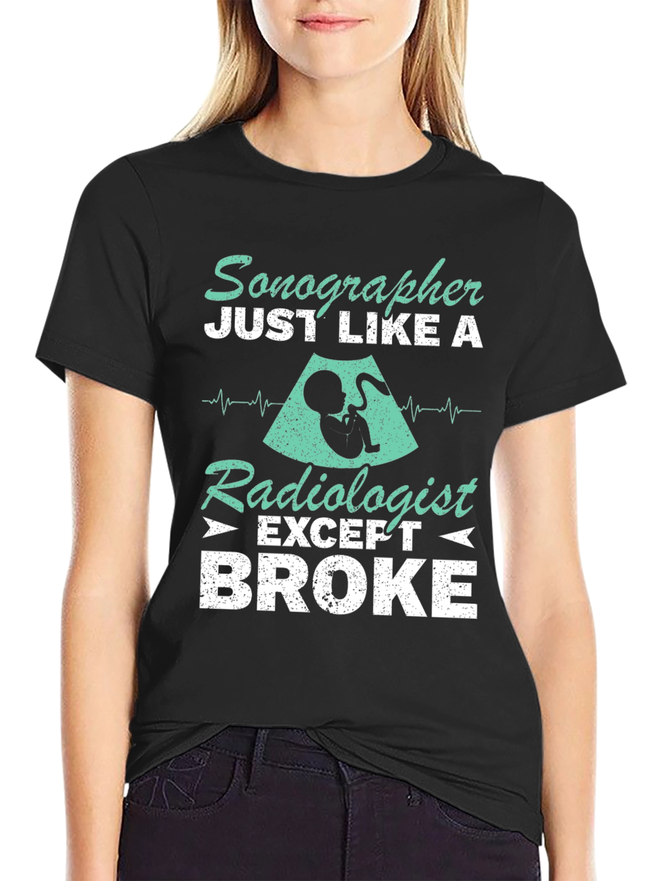 Sonographer Radiologist Broke Graphic Tee