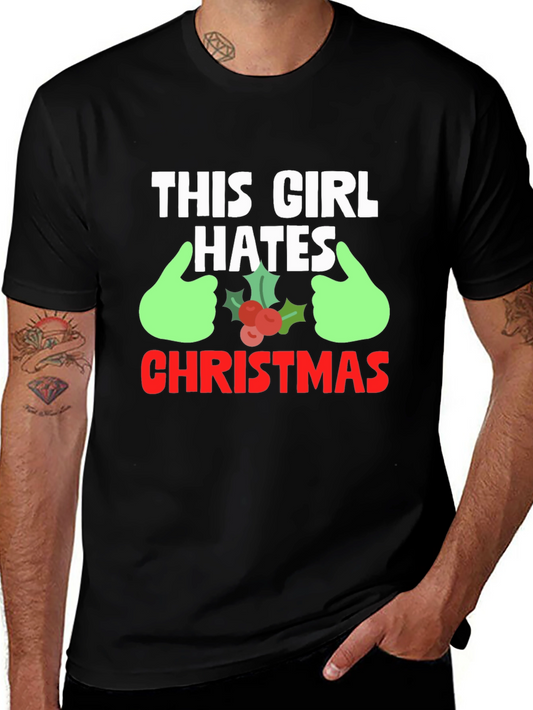 This Girl Hates Christmas Graphic Tee