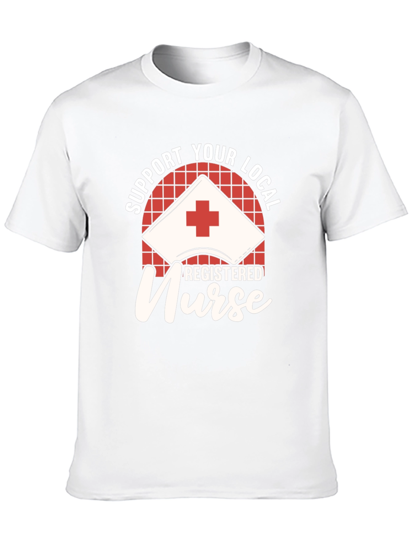 Support Your Local Registered Nurse Black T-Shirt