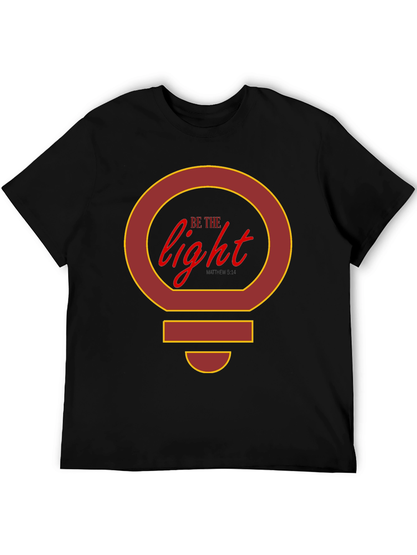 Be The Light T-Shirt - Graphic Tee