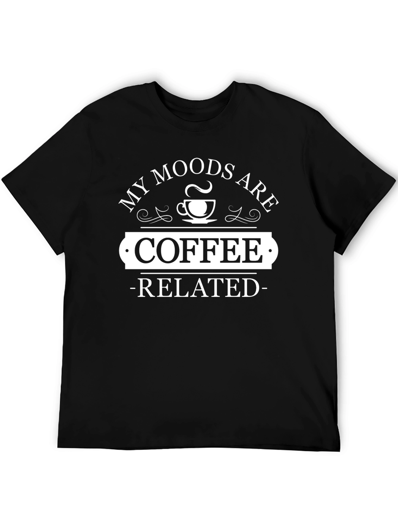 Coffee Related Moods T-Shirt - Casual Graphic Tee