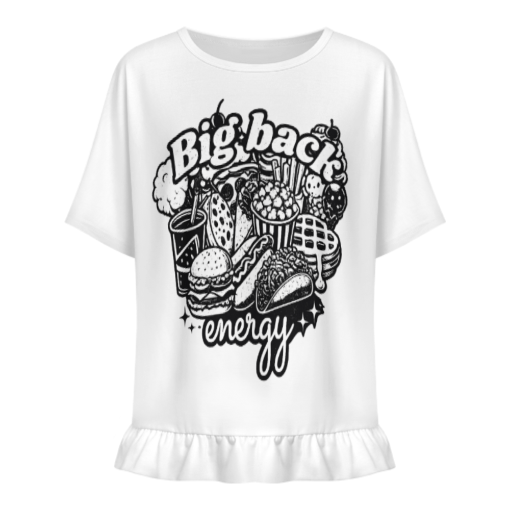 Big Back Energy Funny Food Lover Graphic Tee – Fast Food Humor Shirt for Snack Enthusiasts(z1002)