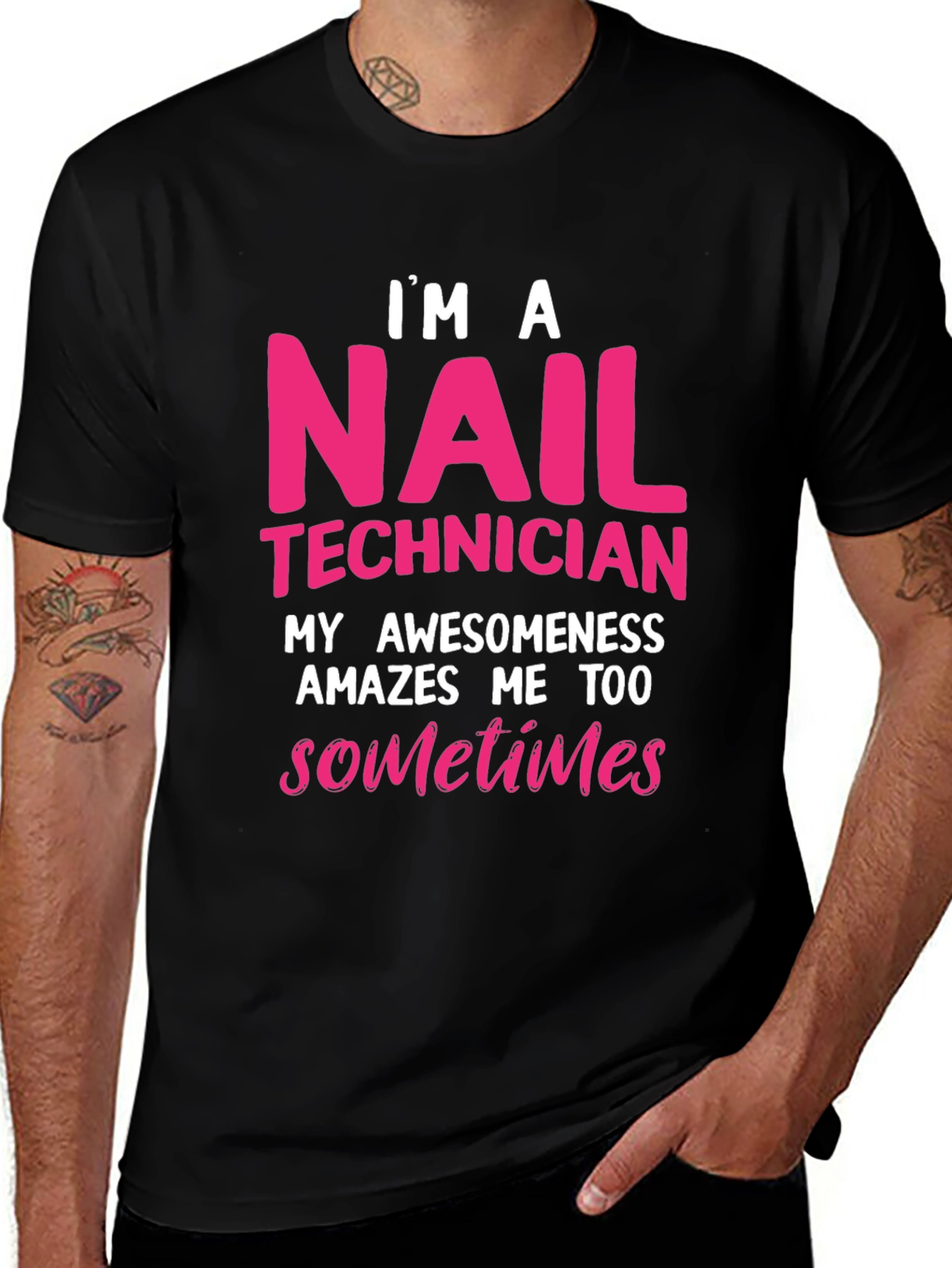 Nail Technician T-Shirt - Im A Nail Technician Awesomeness