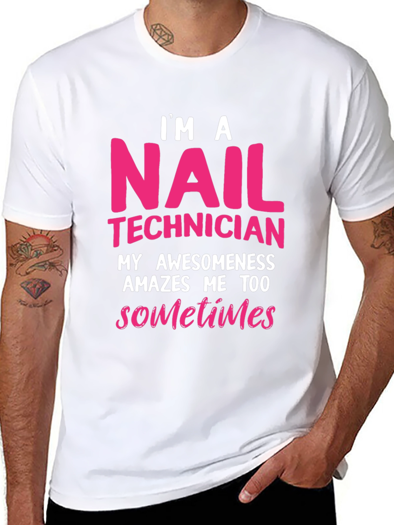 Nail Technician T-Shirt - Im A Nail Technician Awesomeness