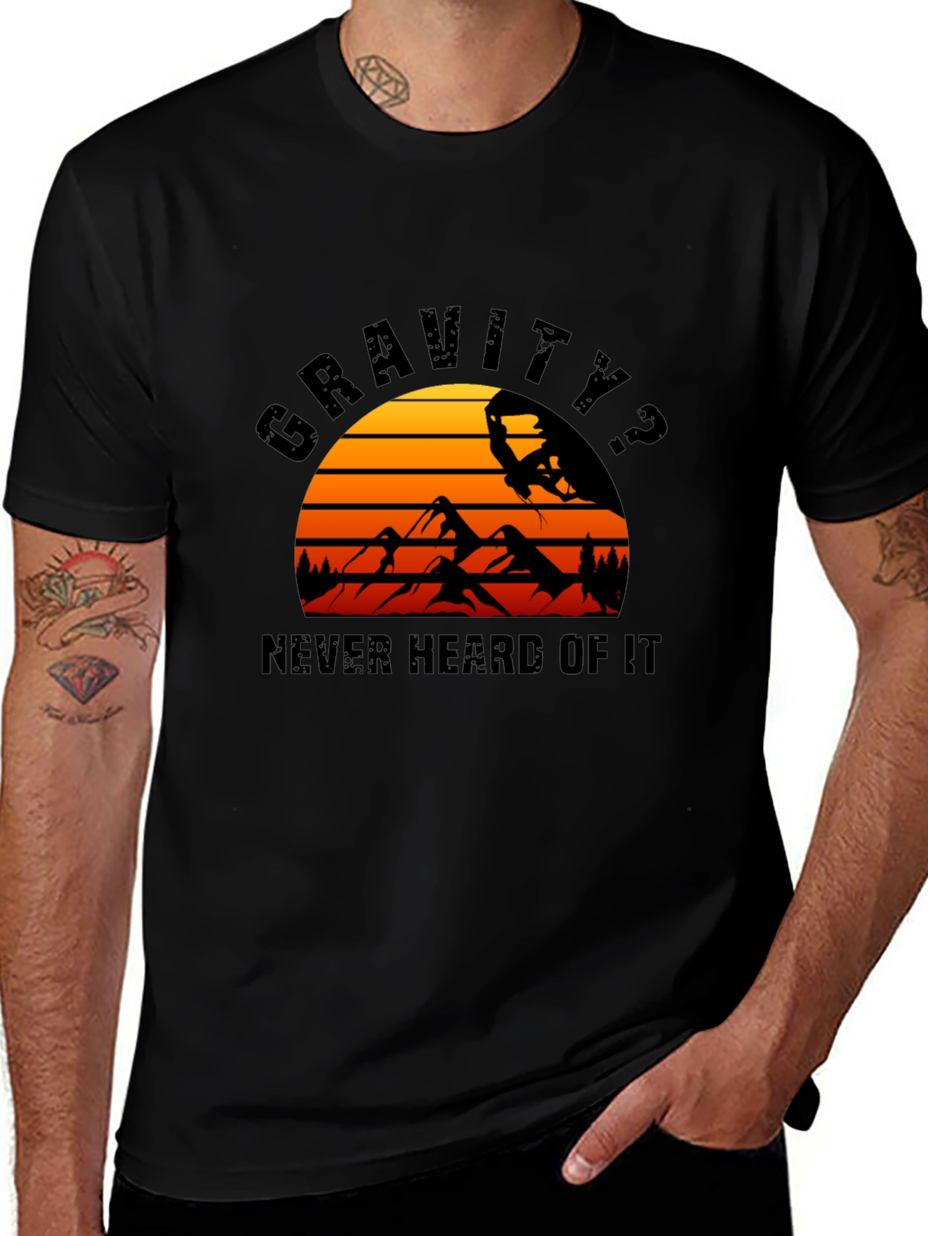 Gravity? Never Heard of It T-Shirt
