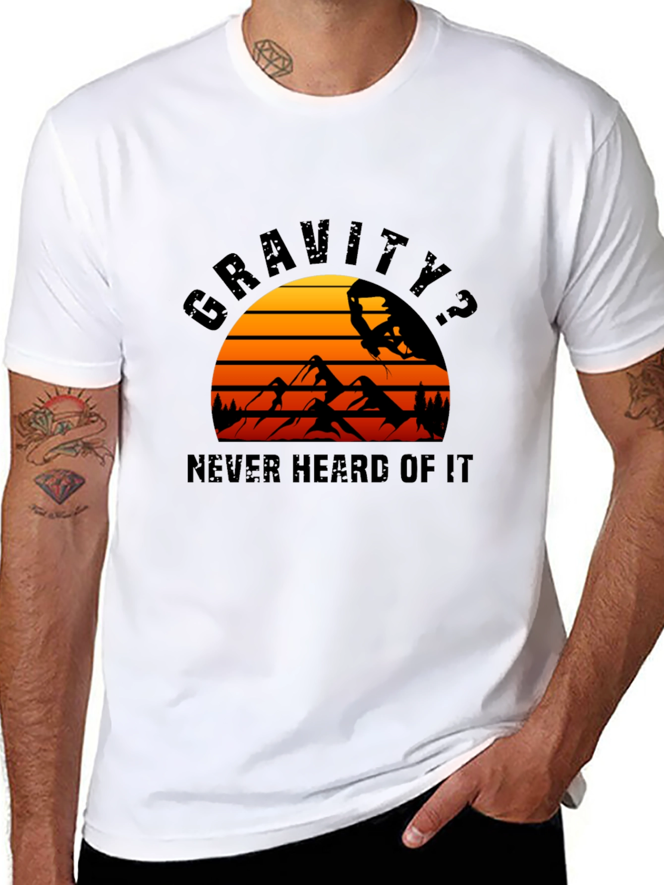 Gravity? Never Heard of It T-Shirt