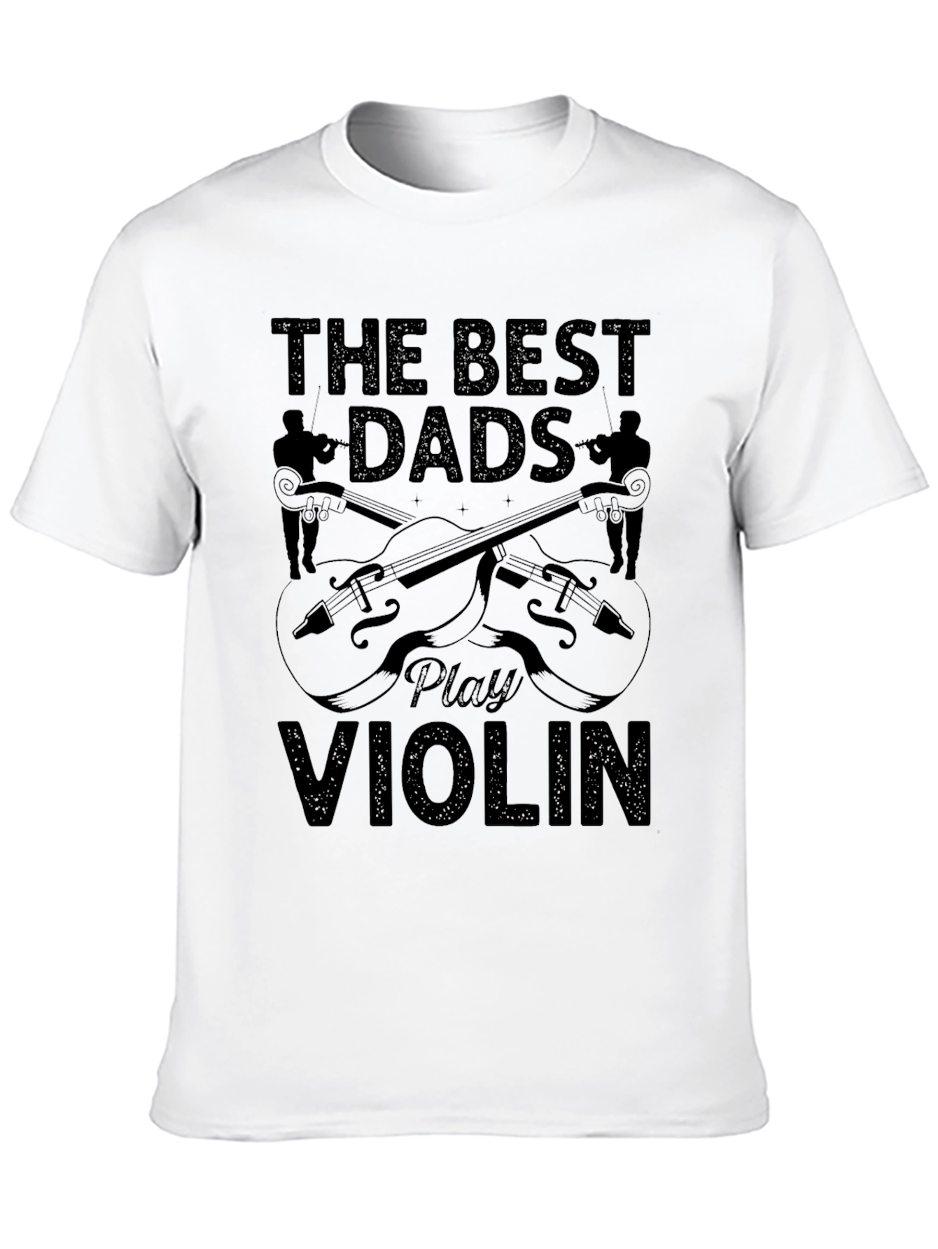 Best Dads Play Violin Graphic T-Shirt